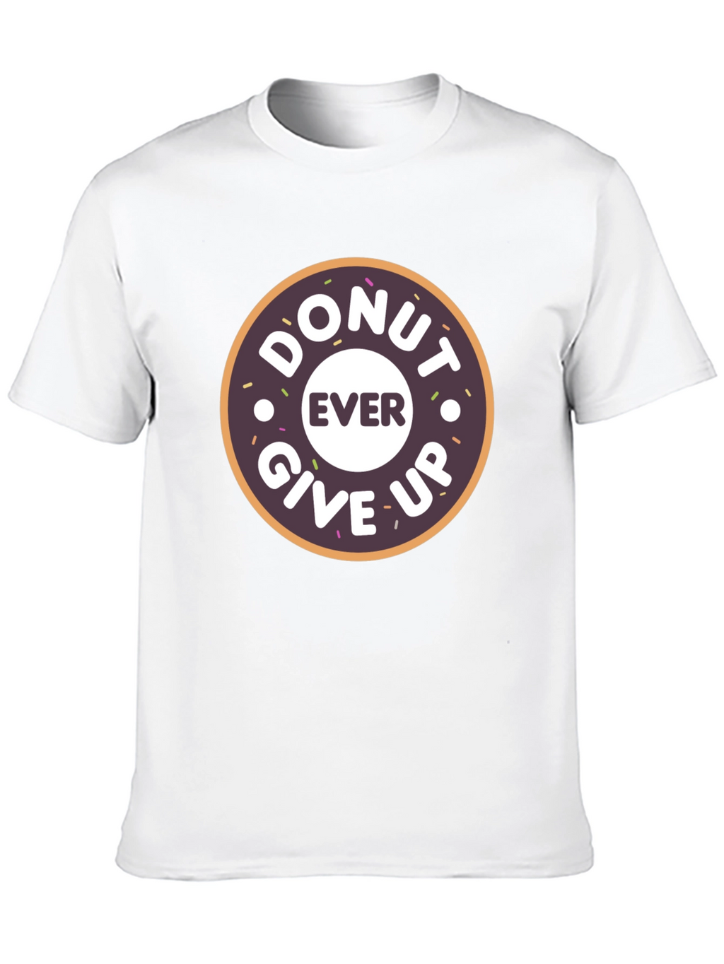 Donut Ever Give Up Graphic T-Shirt