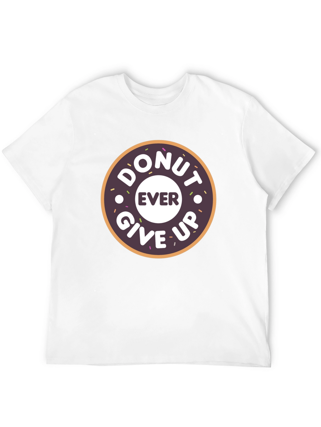 Donut Ever Give Up Graphic T-Shirt