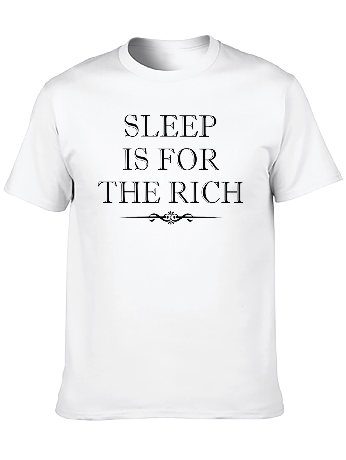 Sleep is For the Rich Black T-Shirt