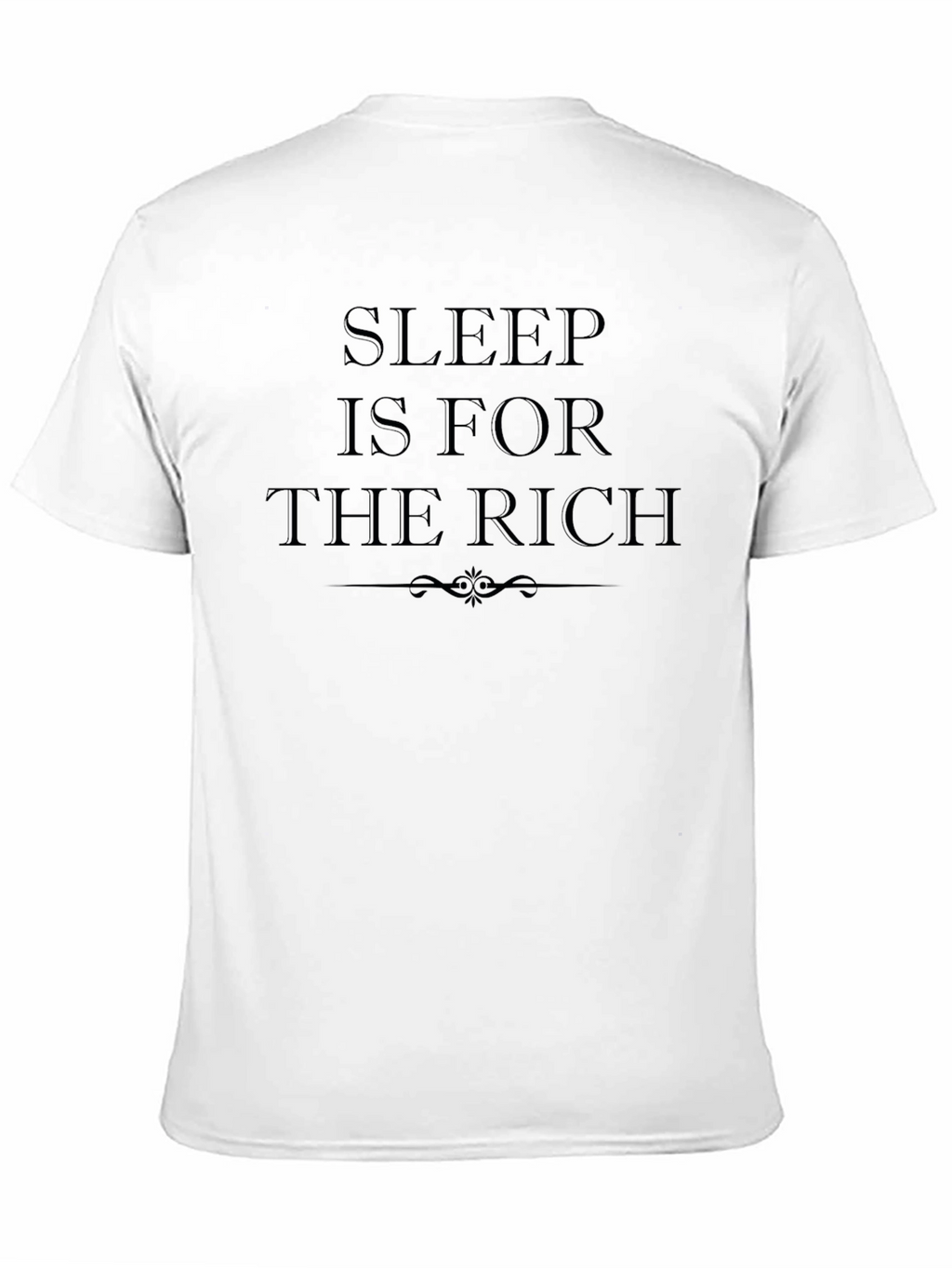 Sleep is For the Rich Black T-Shirt