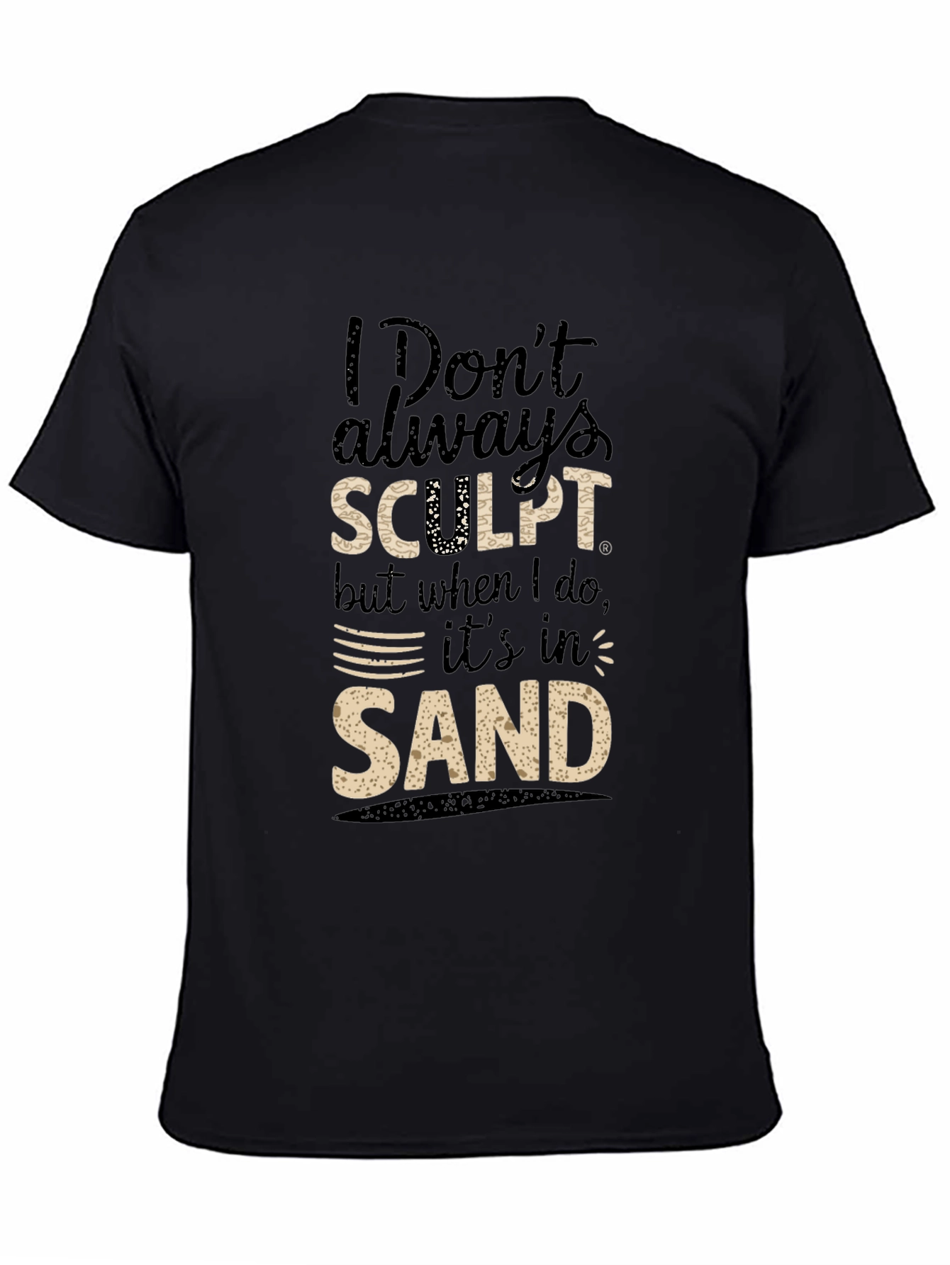 Funny Sand Sculpting Graphic T-Shirt