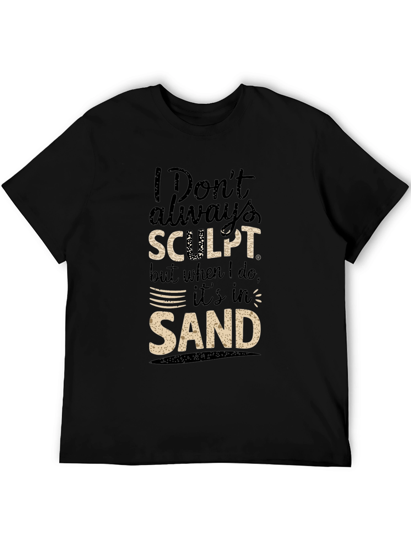 Funny Sand Sculpting Graphic T-Shirt