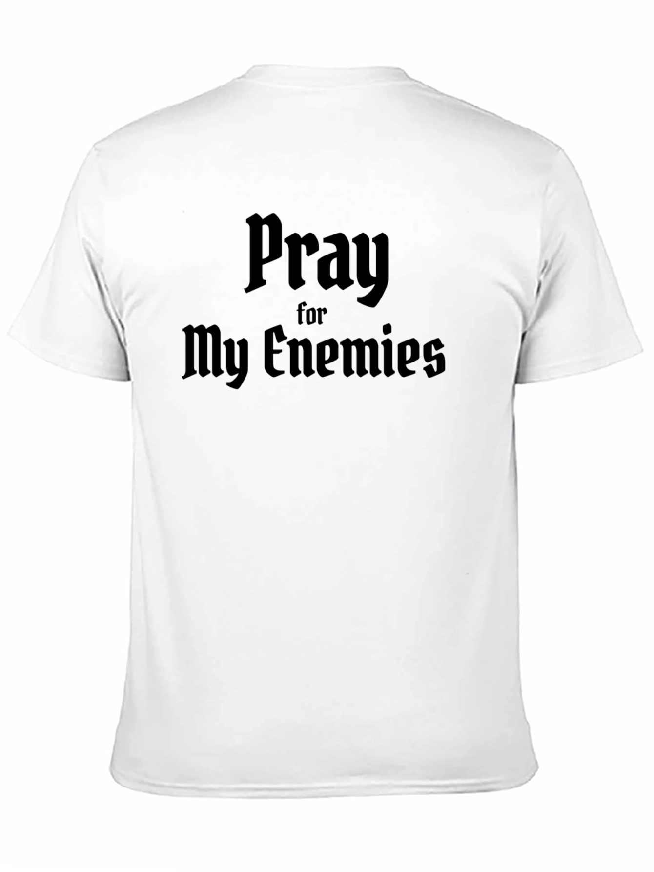 Pray For My Enemies Black Graphic T-Shirt