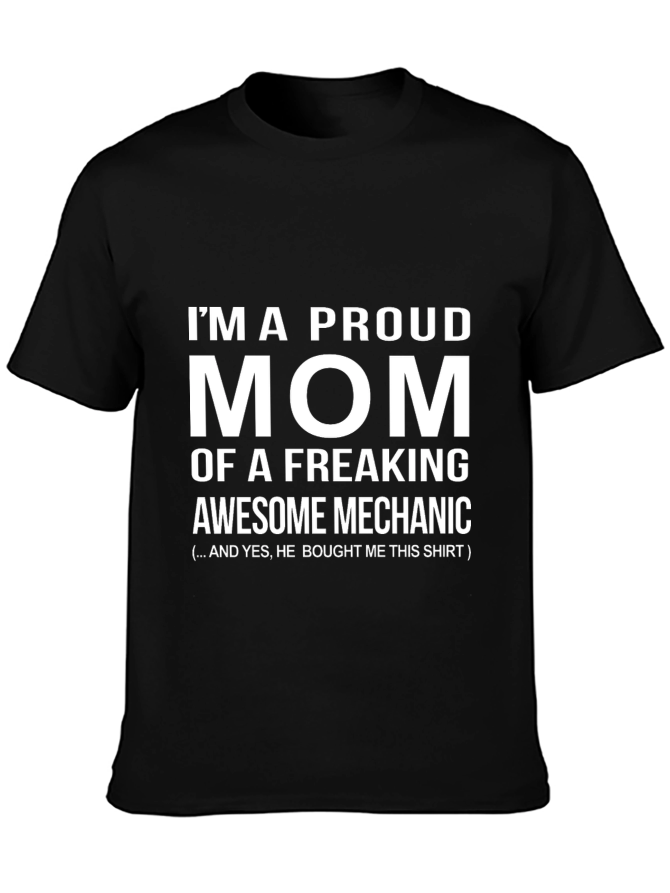 Proud Mom Mechanic T-Shirt - Gift Idea