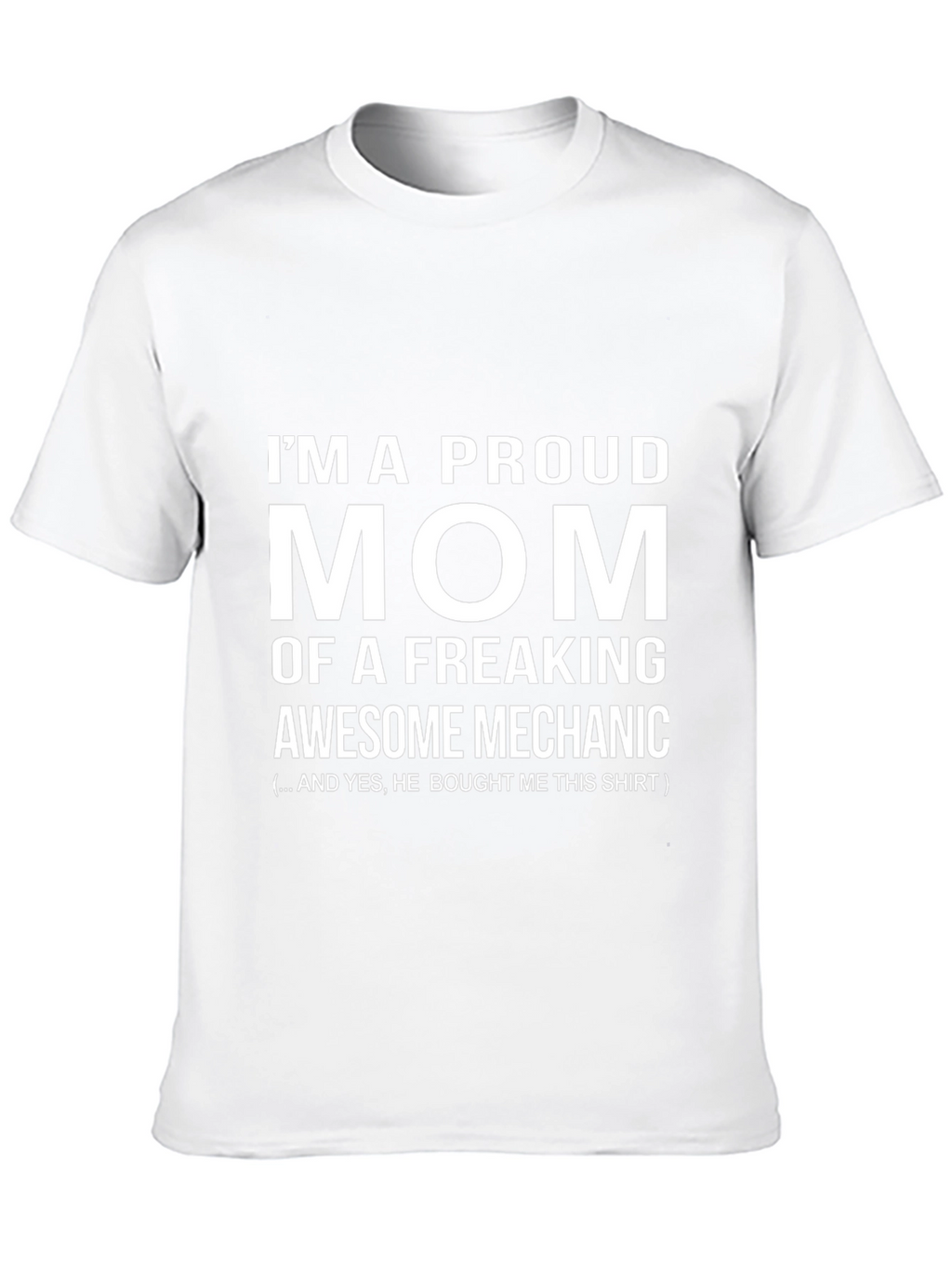 Proud Mom Mechanic T-Shirt - Gift Idea