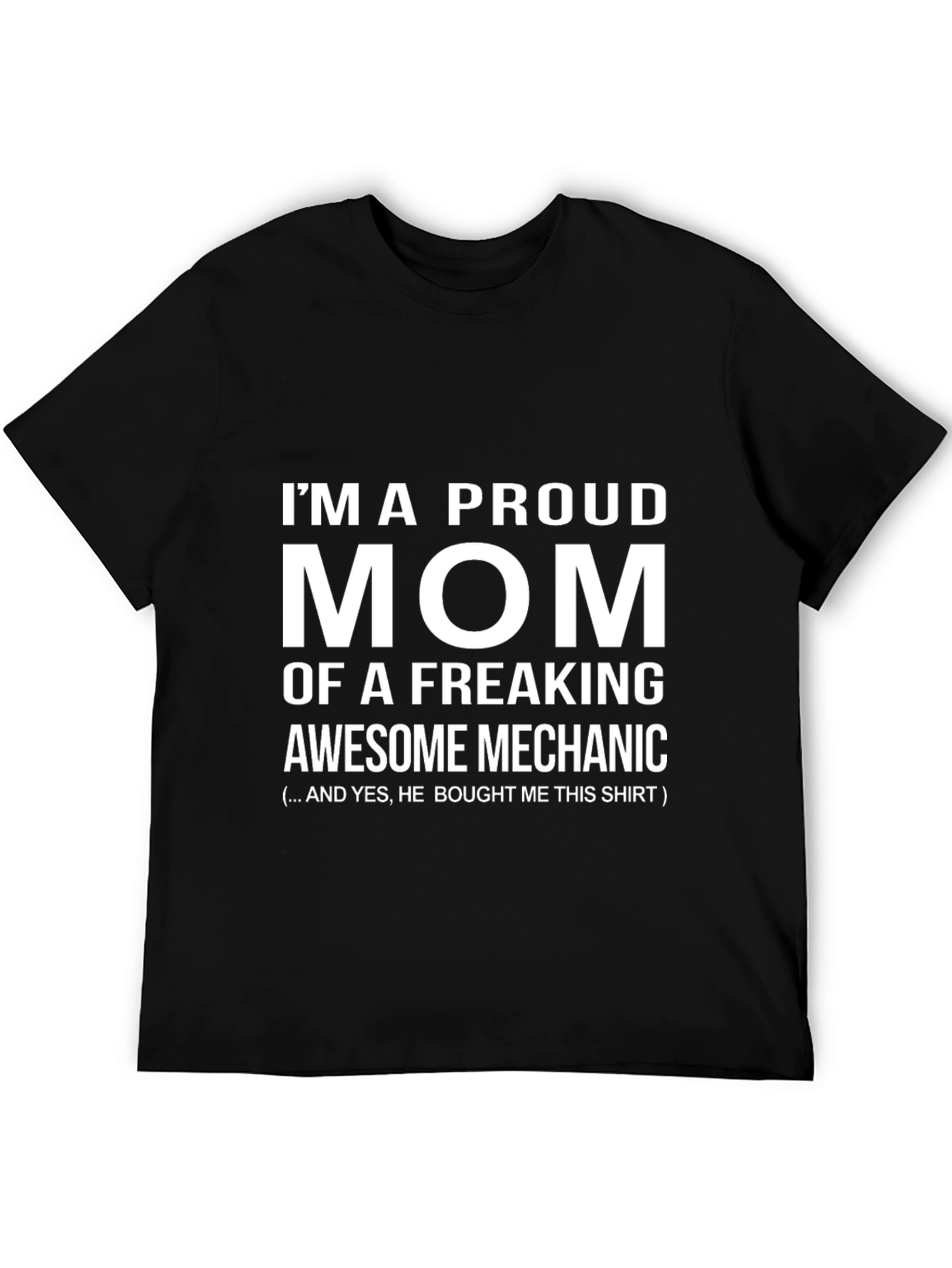 Proud Mom Mechanic T-Shirt - Gift Idea