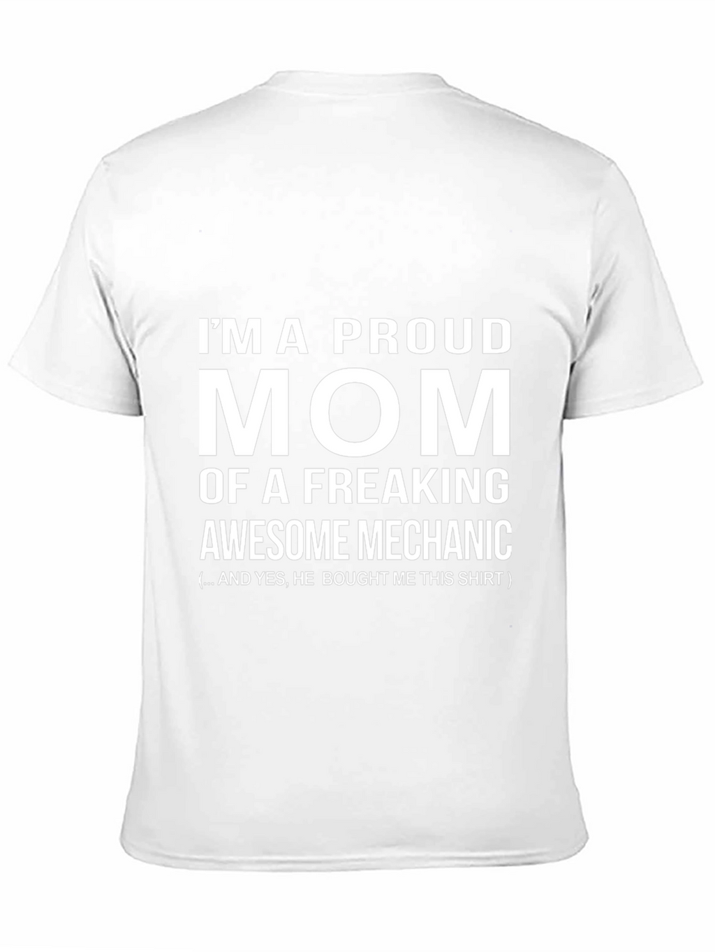 Proud Mom Mechanic T-Shirt - Gift Idea