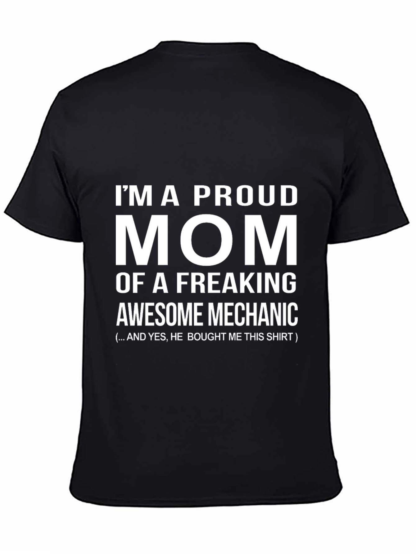Proud Mom Mechanic T-Shirt - Gift Idea