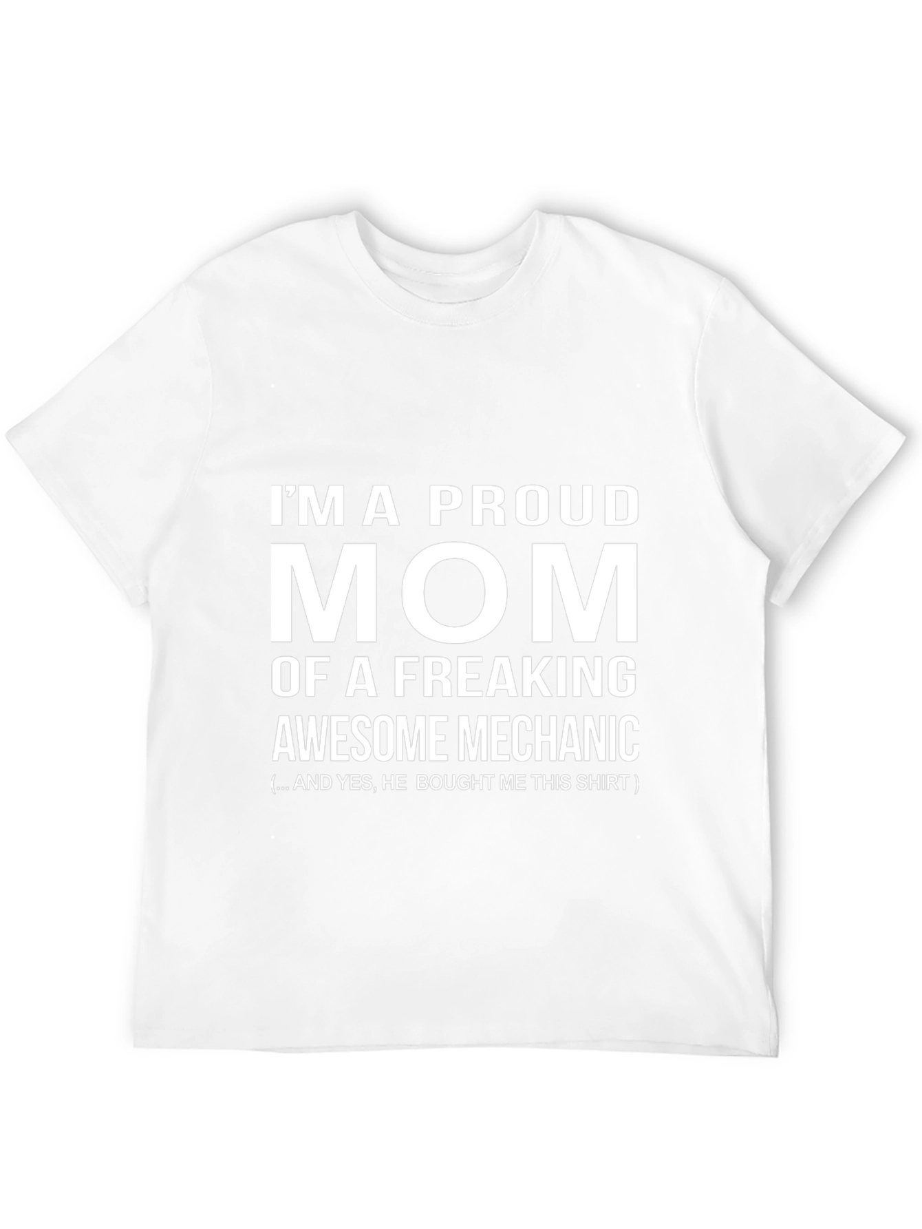 Proud Mom Mechanic T-Shirt - Gift Idea