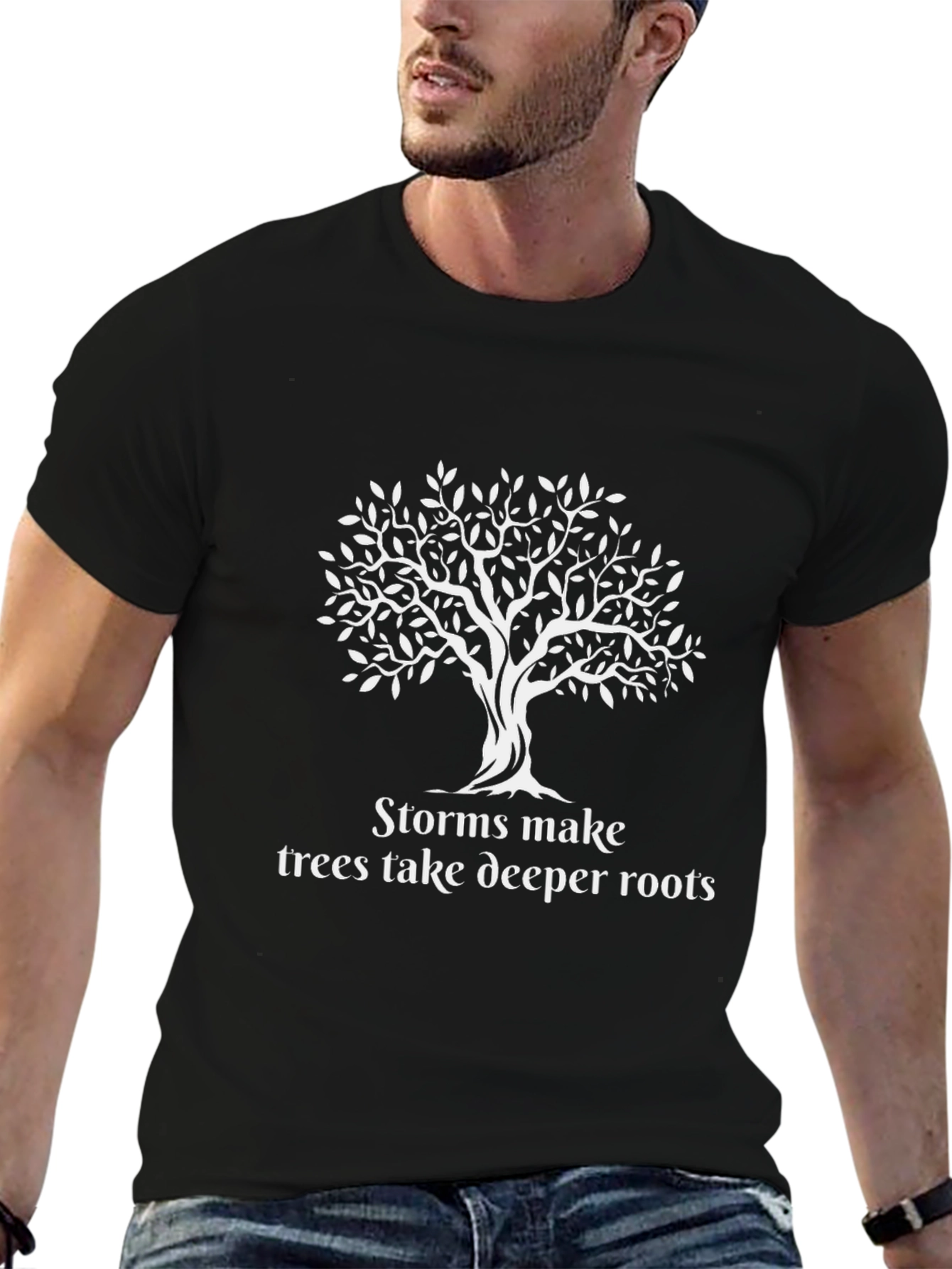 Storms Make Trees Take Deeper Roots Black T-Shirt
