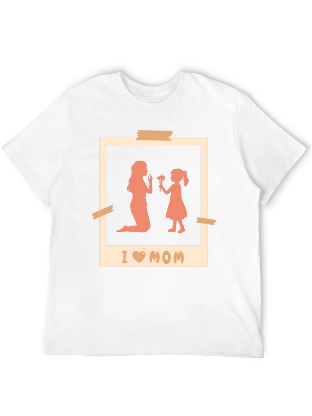 I Love Mom T-Shirt Mothers Day Gift