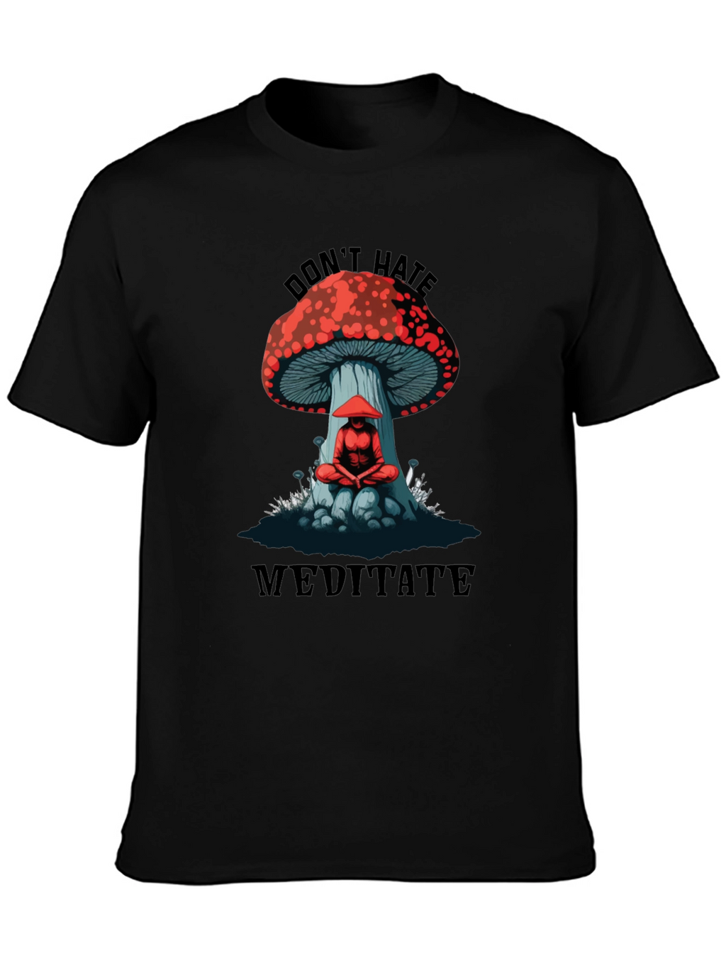 Dont Hate Meditate Graphic T-Shirt