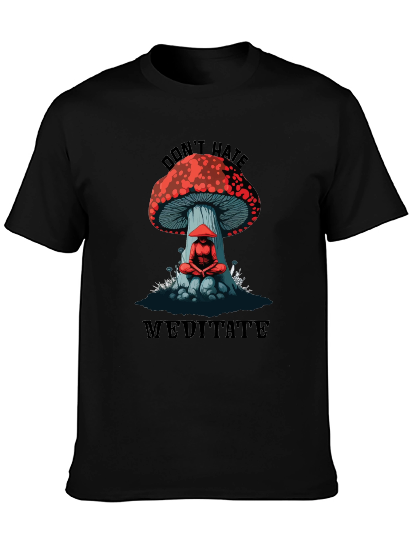 Dont Hate Meditate Graphic T-Shirt