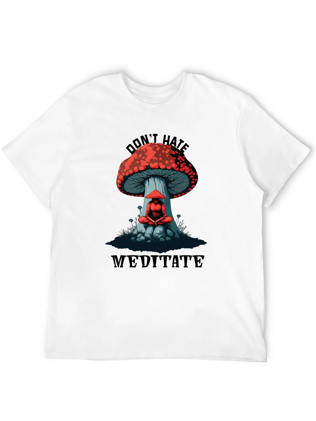 Dont Hate Meditate Graphic T-Shirt