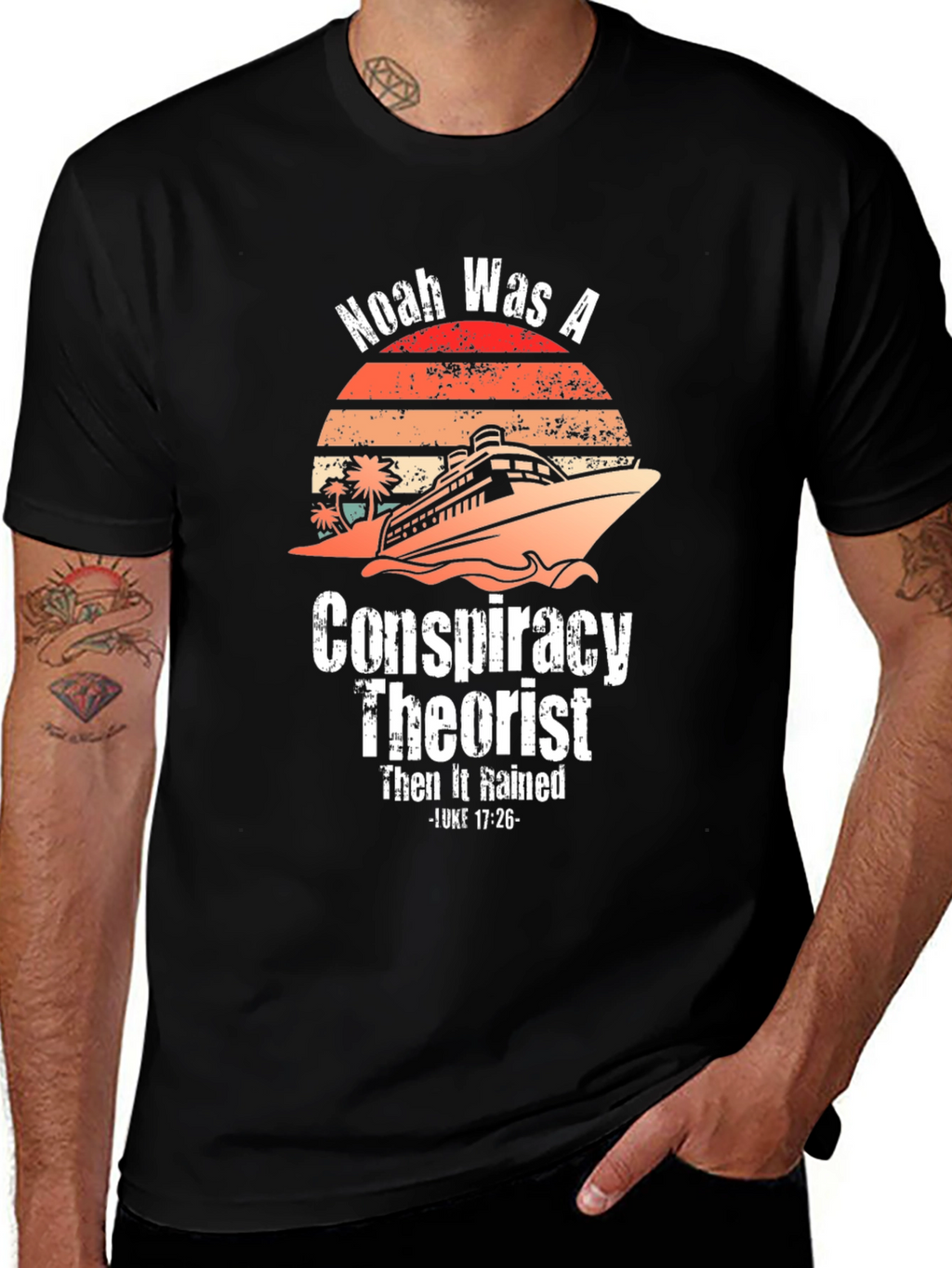 Noah Was A Conspiracy Theorist Graphic Tee