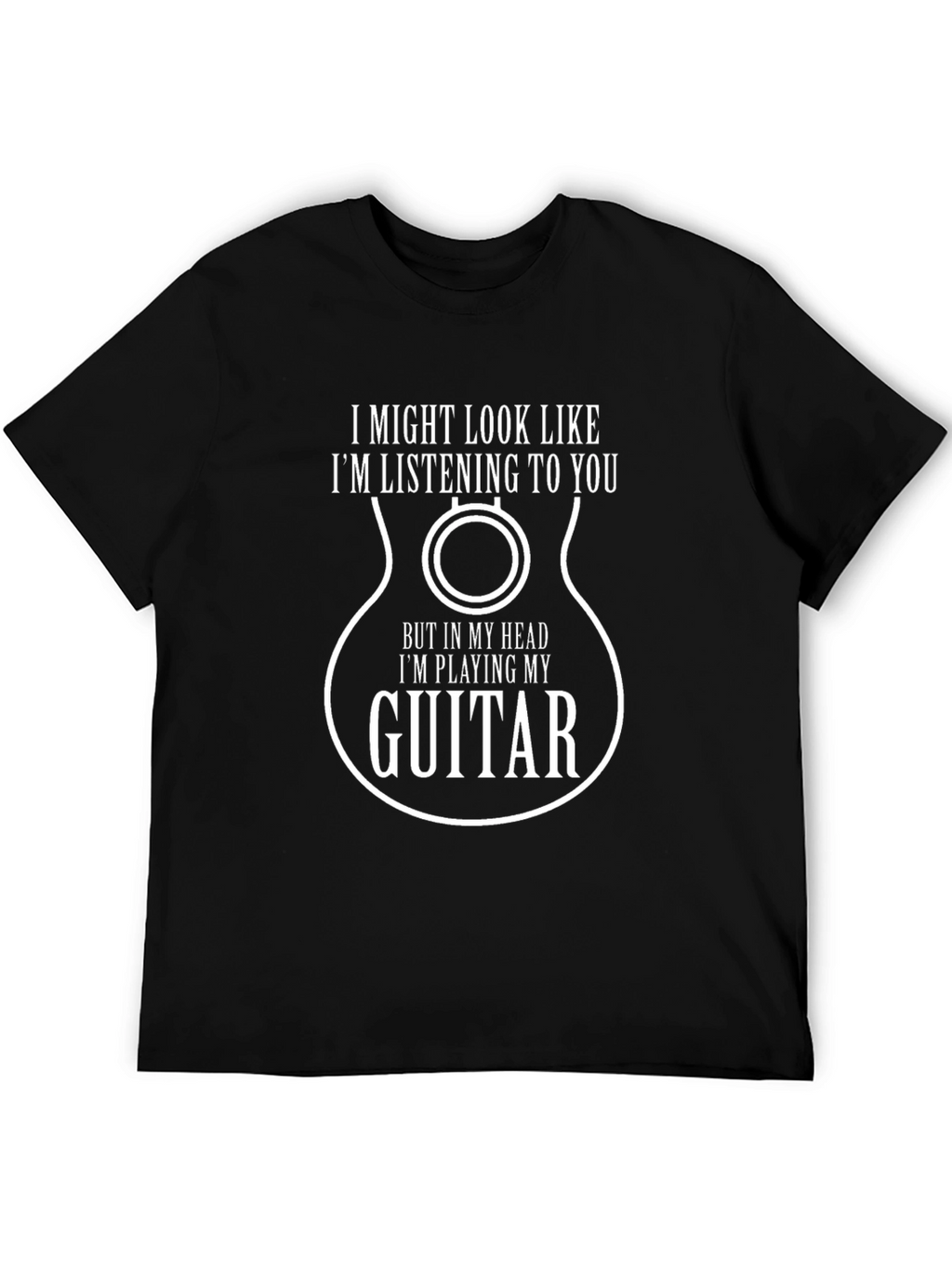 Guitar Player T-Shirt: Im Playing My Guitar