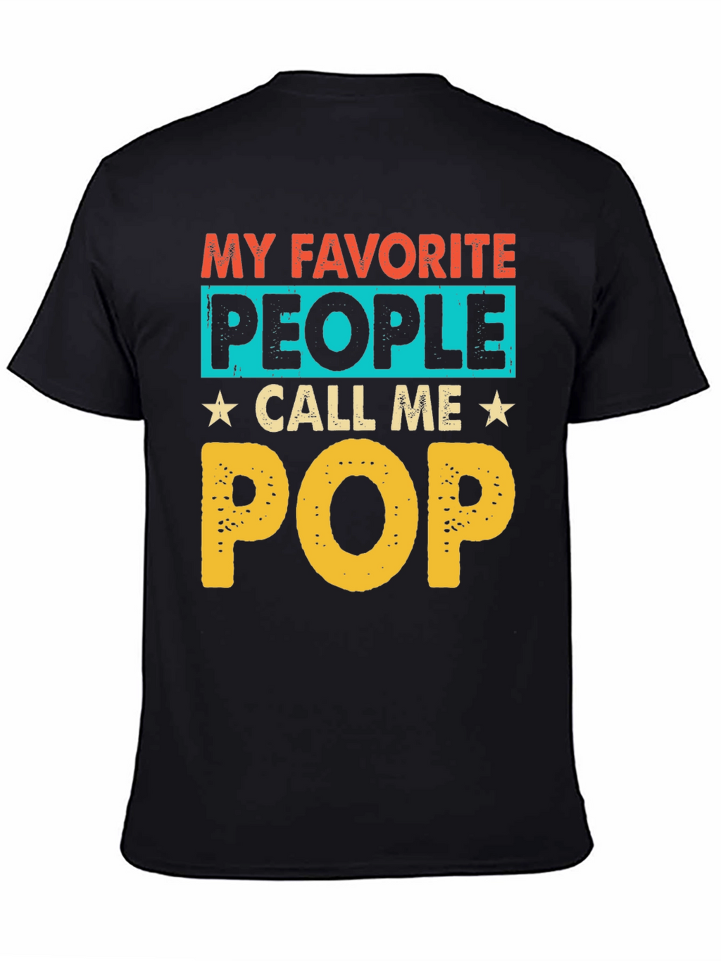 My Favorite People Call Me Pop T-Shirt