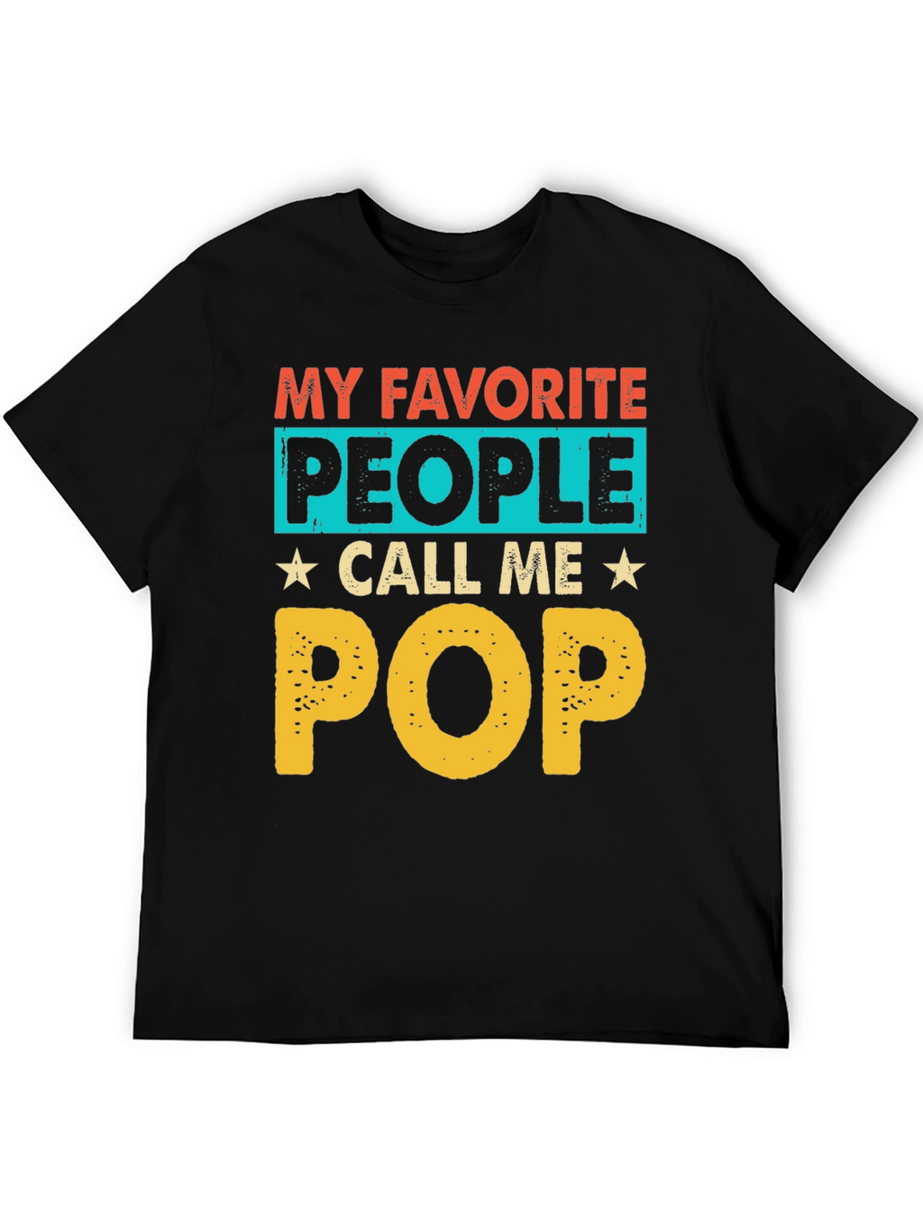 My Favorite People Call Me Pop T-Shirt