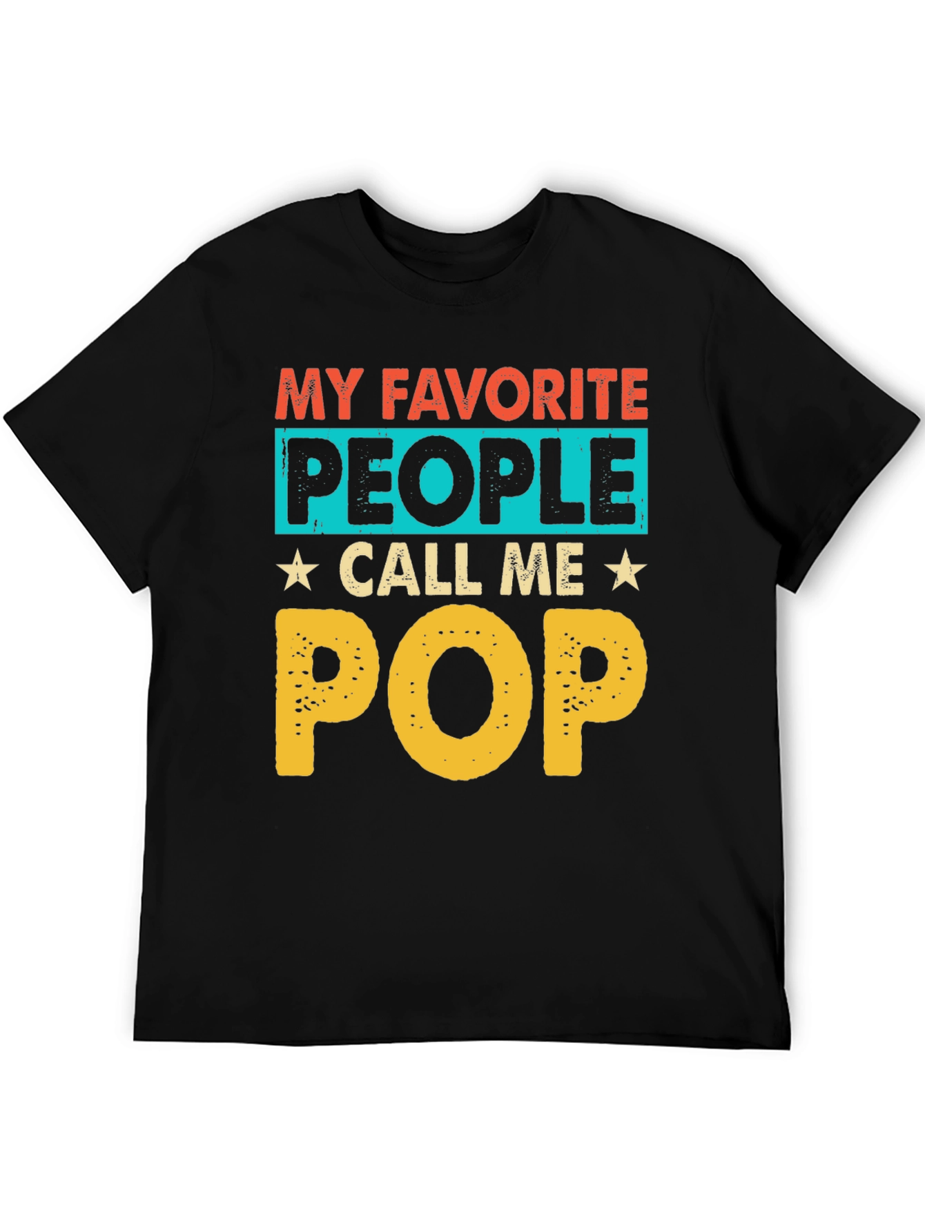 My Favorite People Call Me Pop T-Shirt