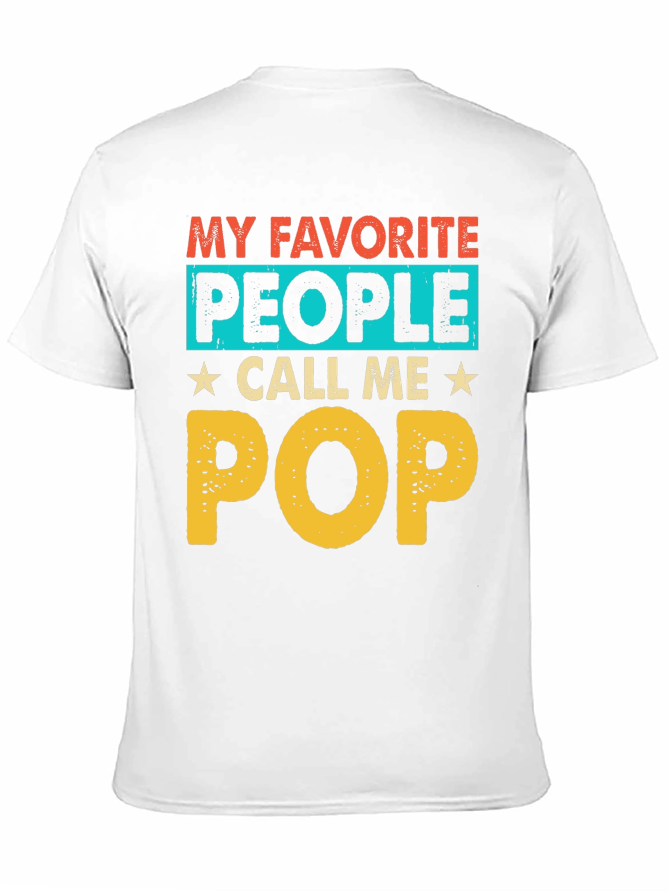 My Favorite People Call Me Pop T-Shirt