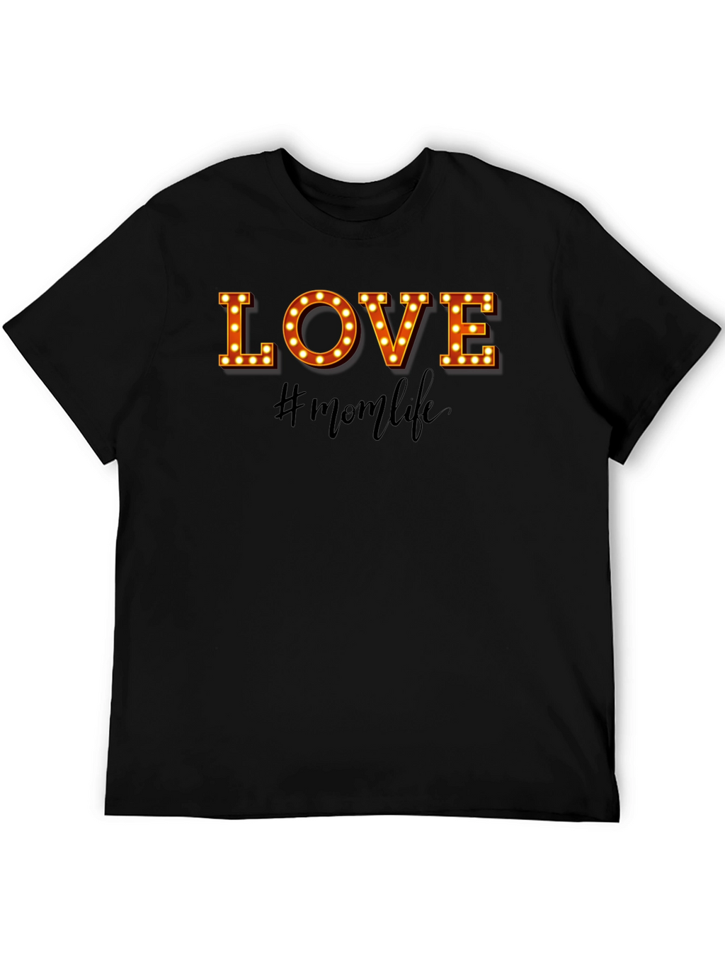 Mom Life T-Shirt - LOVE Graphic Tee