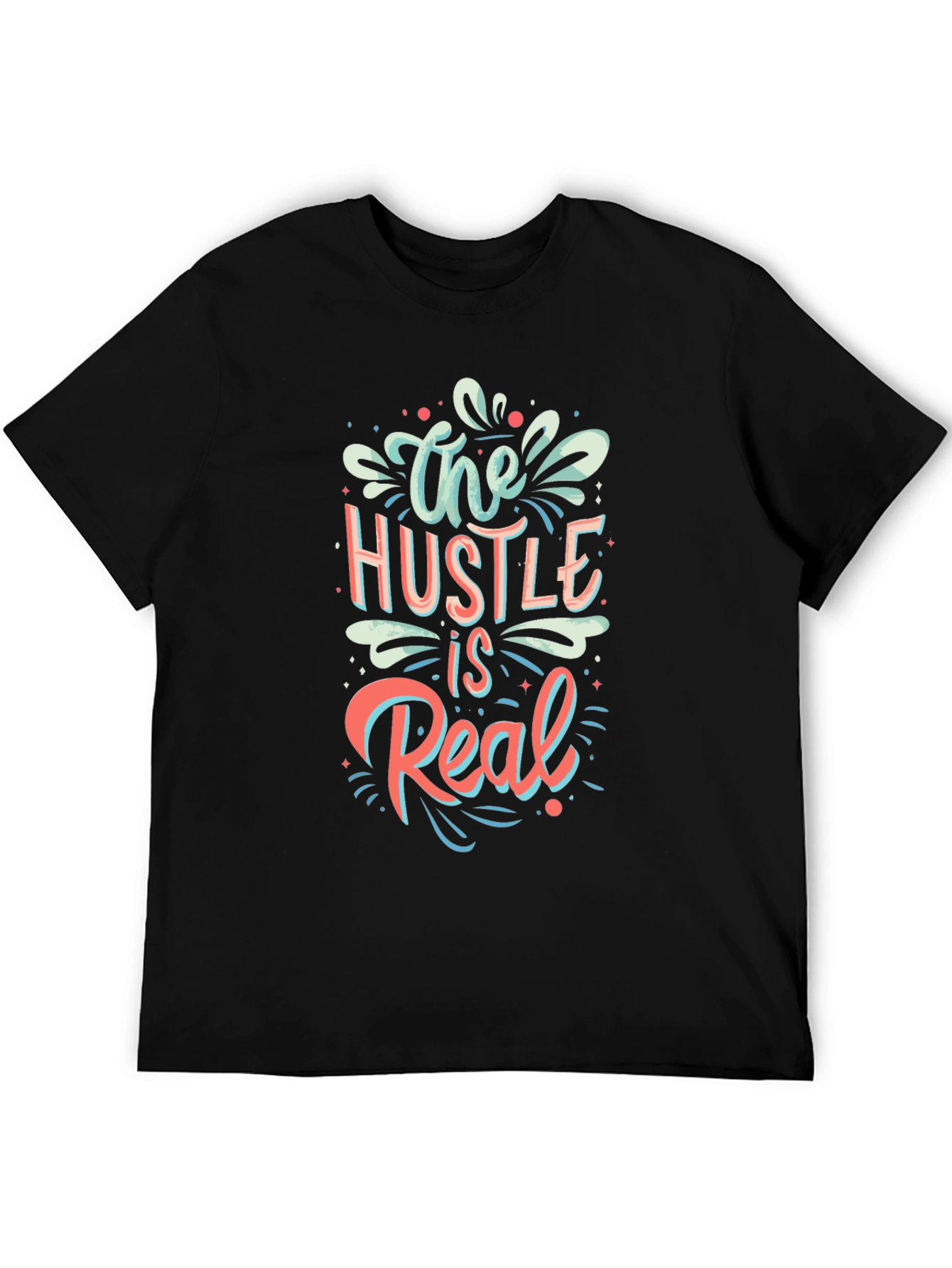 The Hustle Is Real Graphic Tee - Stylish Cotton Blend