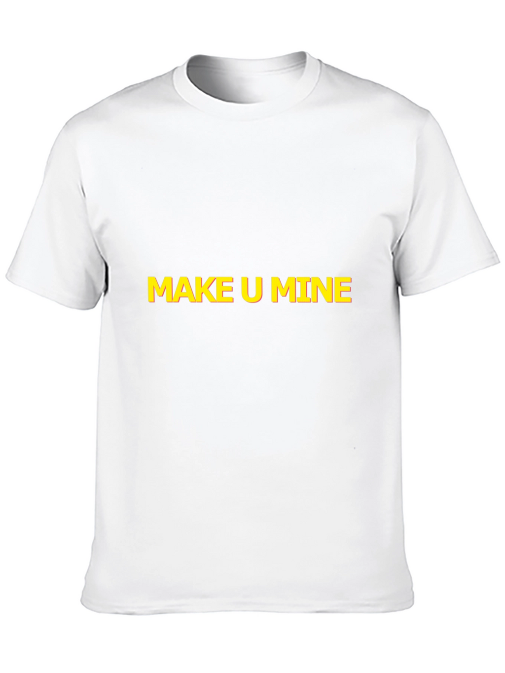 Make U Mine Graphic Tee - Bold Statement Style