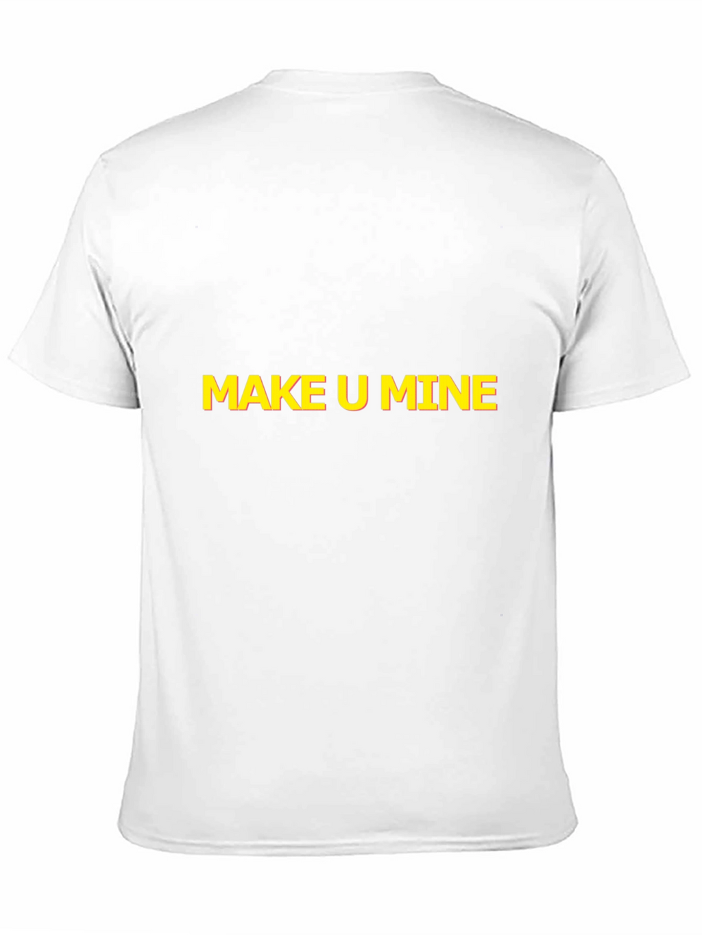Make U Mine Graphic Tee - Bold Statement Style