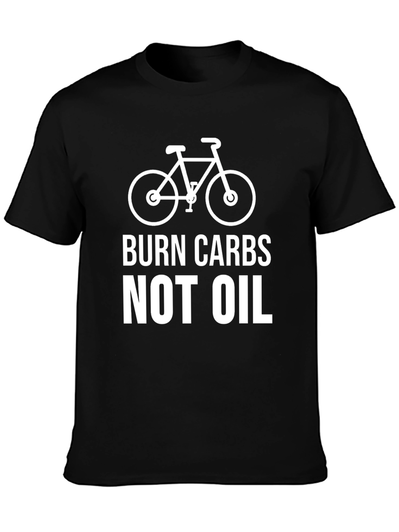 Burn Carbs Not Oil - Cycling T-Shirt