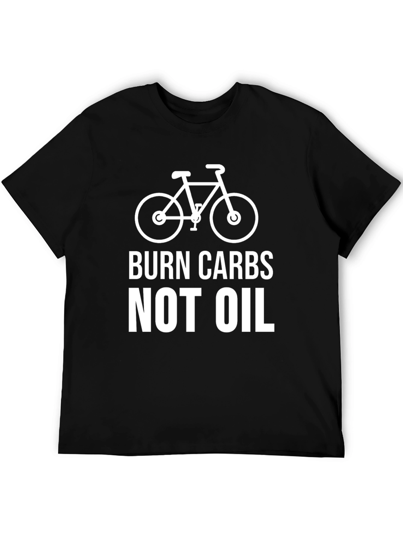 Burn Carbs Not Oil - Cycling T-Shirt