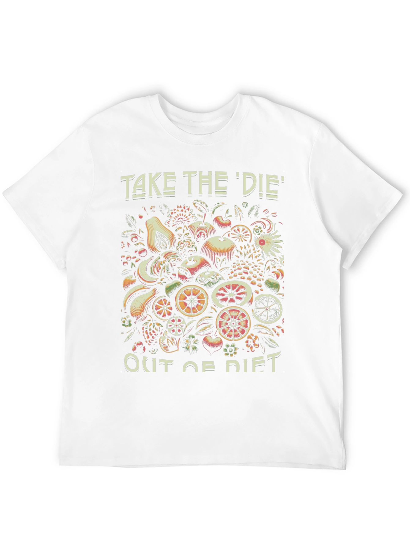 Fruit Diet T-Shirt - Take the Die Out