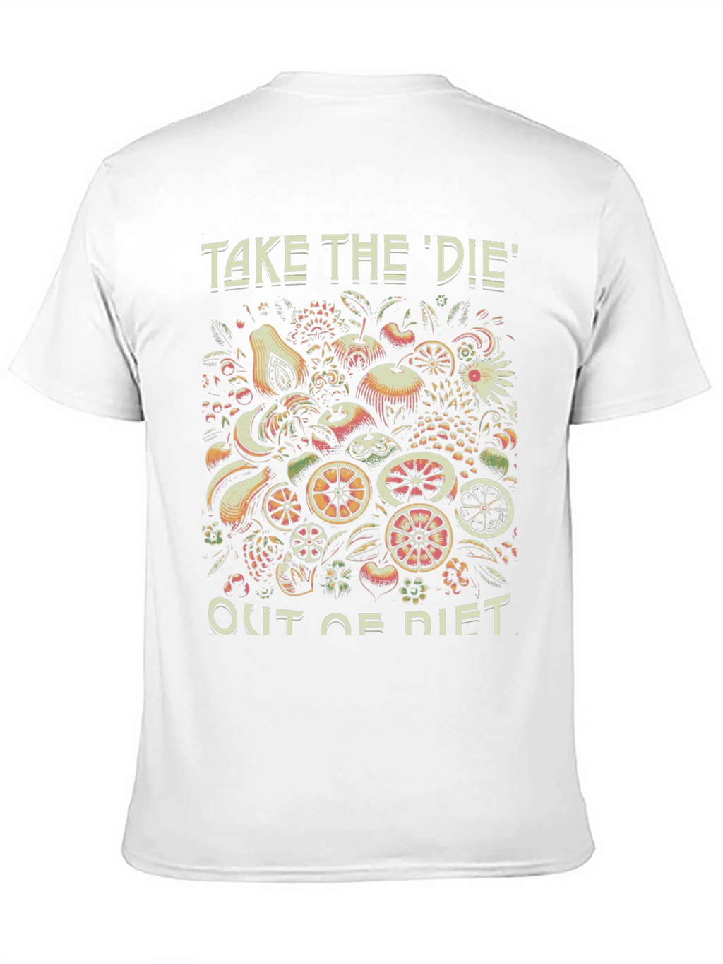 Fruit Diet T-Shirt - Take the Die Out
