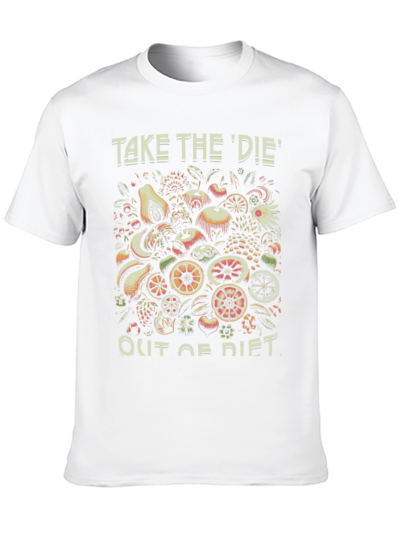 Fruit Diet T-Shirt - Take the Die Out