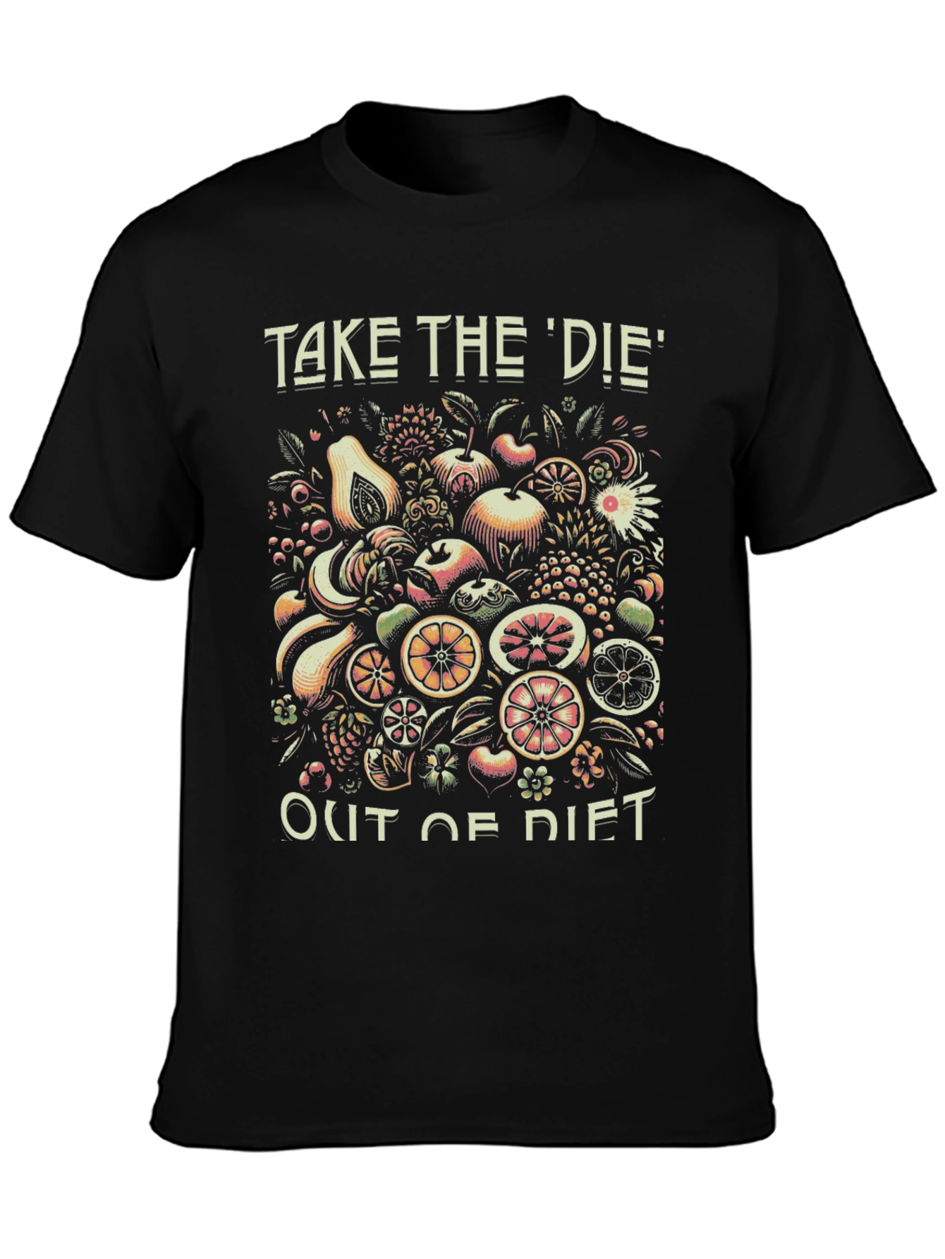 Fruit Diet T-Shirt - Take the Die Out