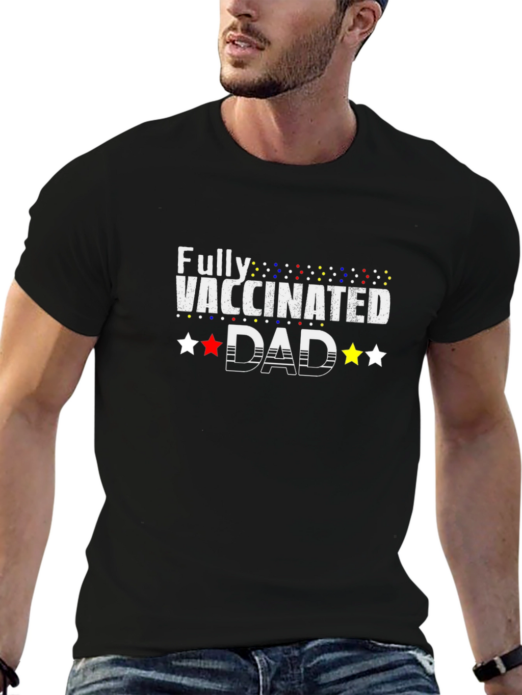 Fully Vaccinated Dad T-Shirt - Celebrate Safety!