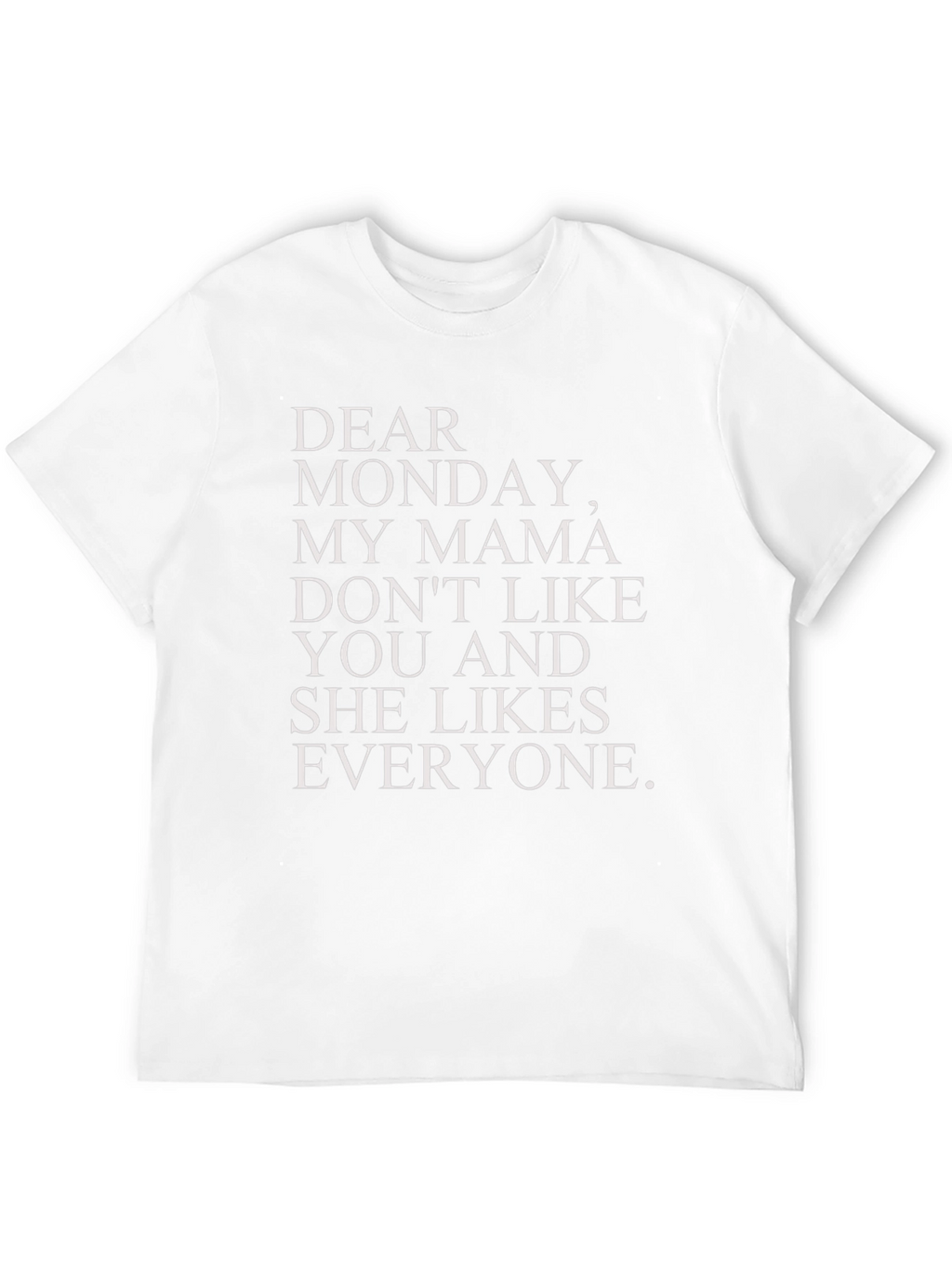 Funny Dear Monday Graphic T-Shirt