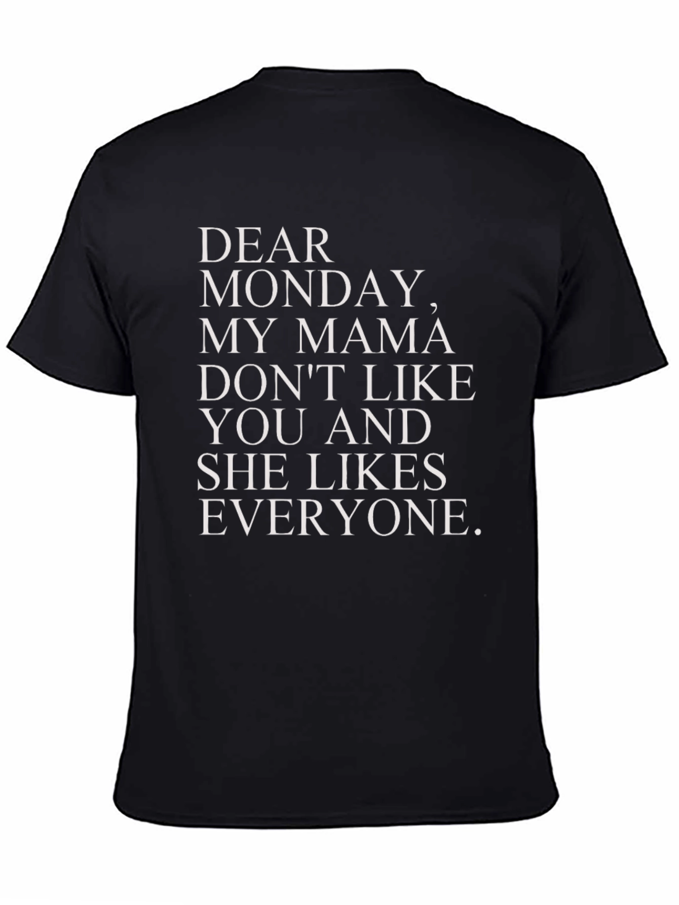 Funny Dear Monday Graphic T-Shirt