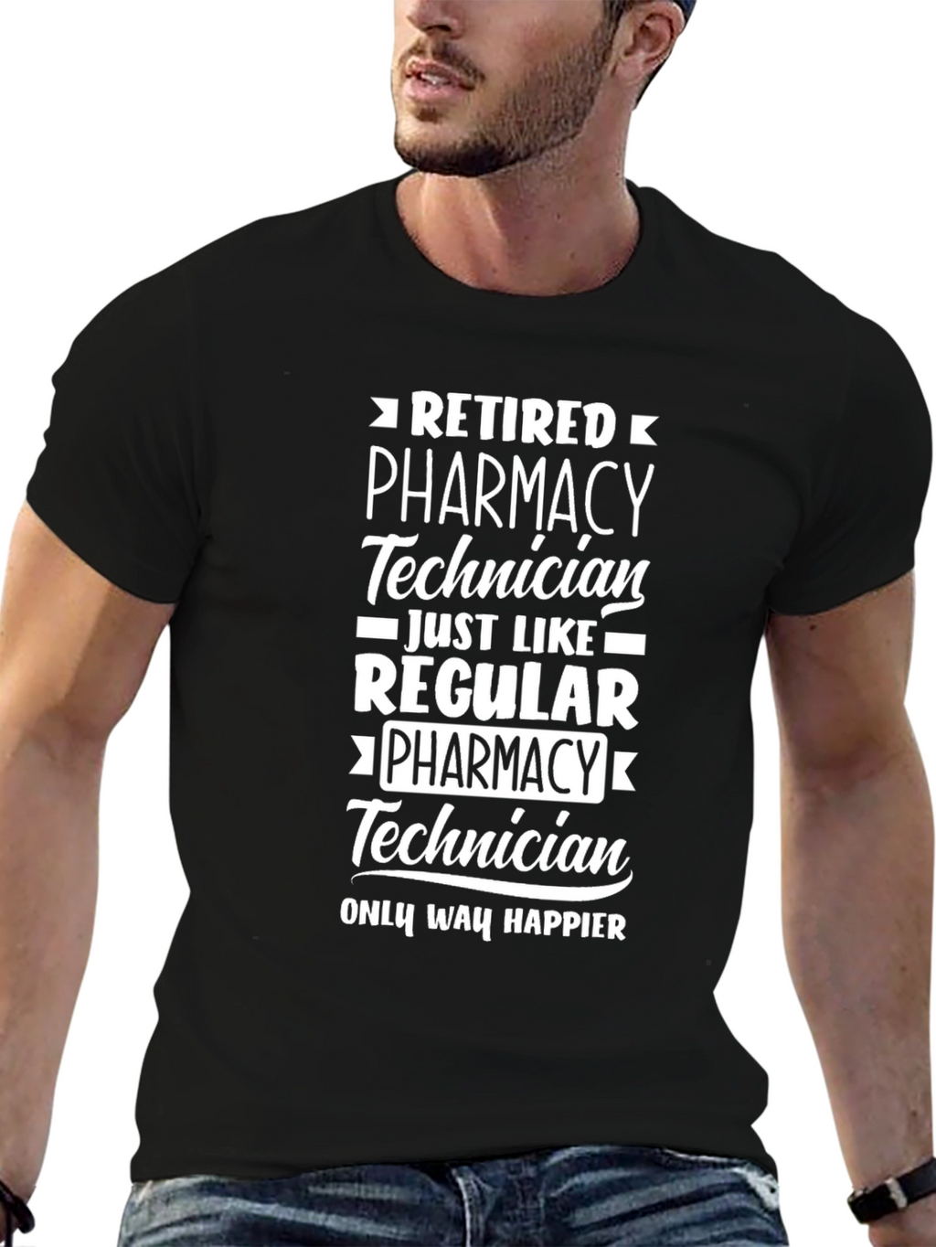 Retired Pharmacy Technician T-Shirt - Happier Than Ever!