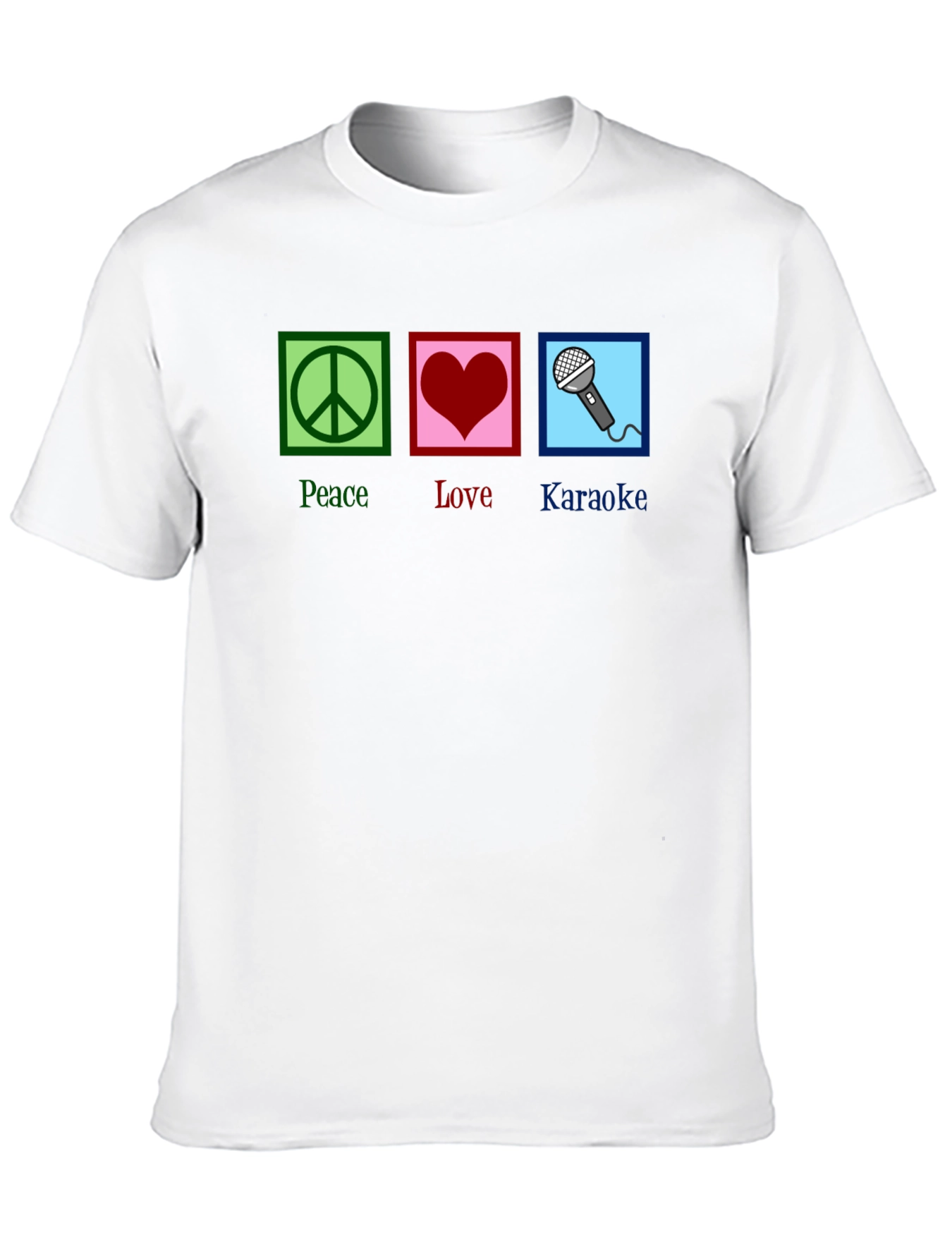 Peace Love Karaoke T-Shirt - Fun Graphic Tee
