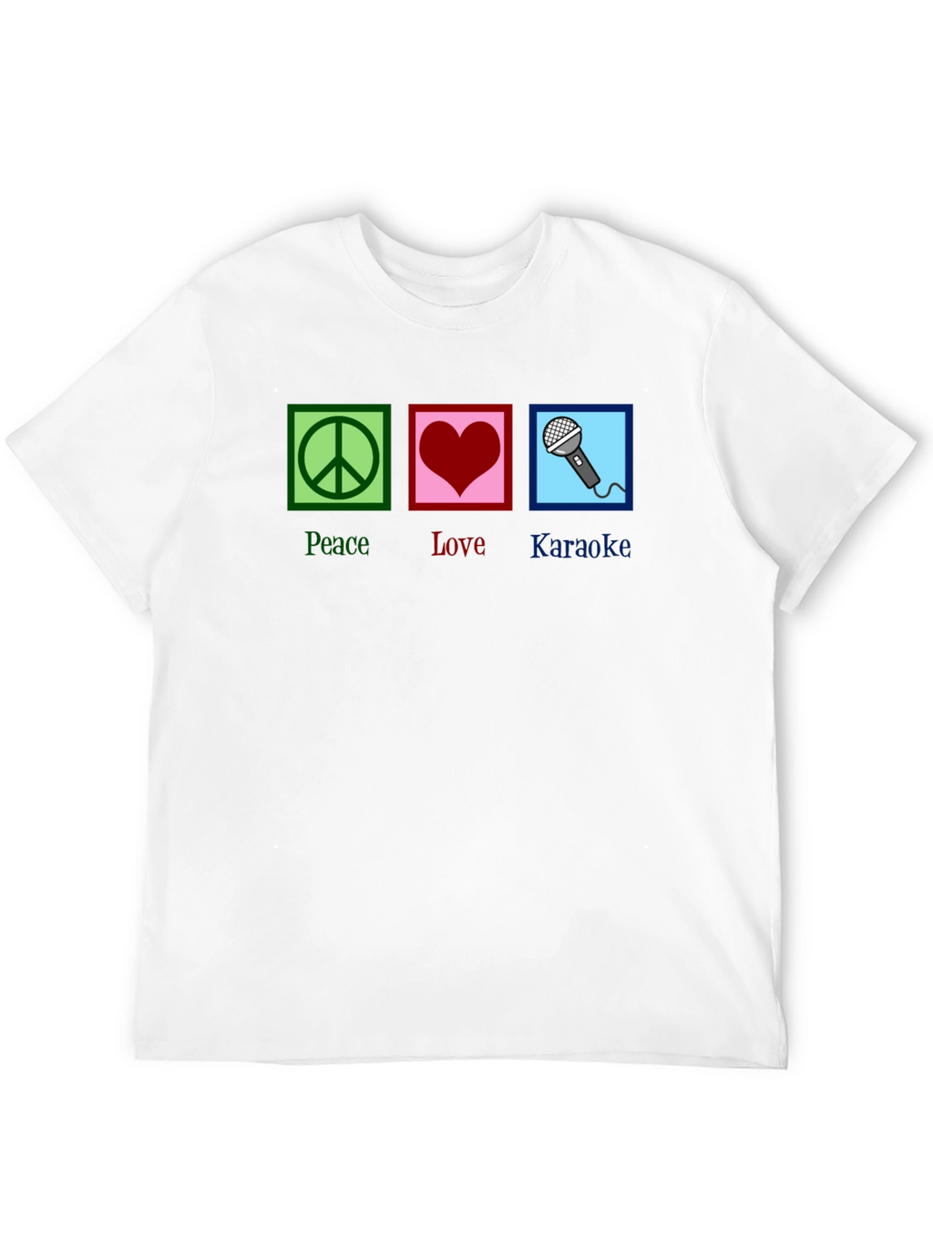 Peace Love Karaoke T-Shirt - Fun Graphic Tee