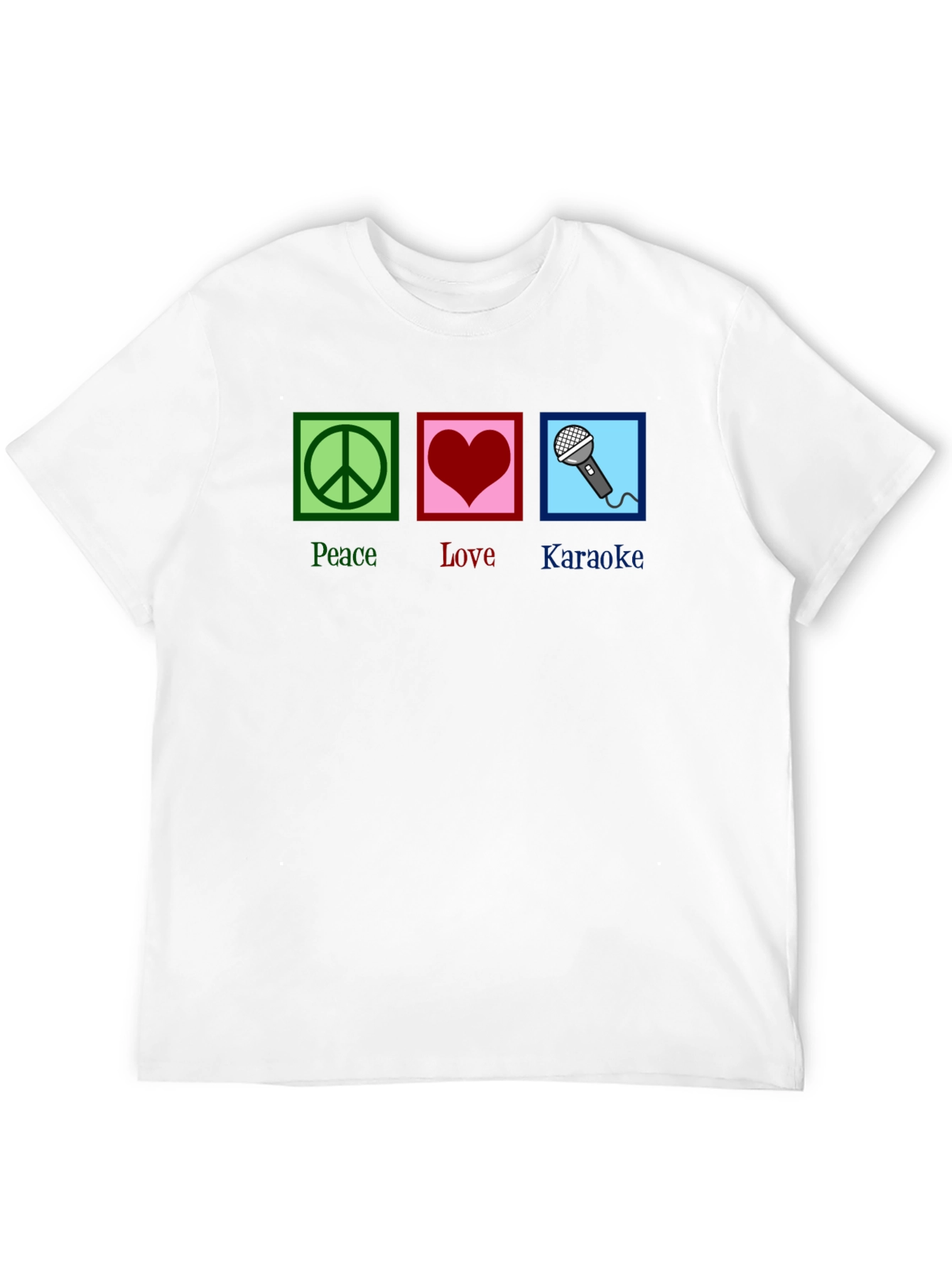 Peace Love Karaoke T-Shirt - Fun Graphic Tee