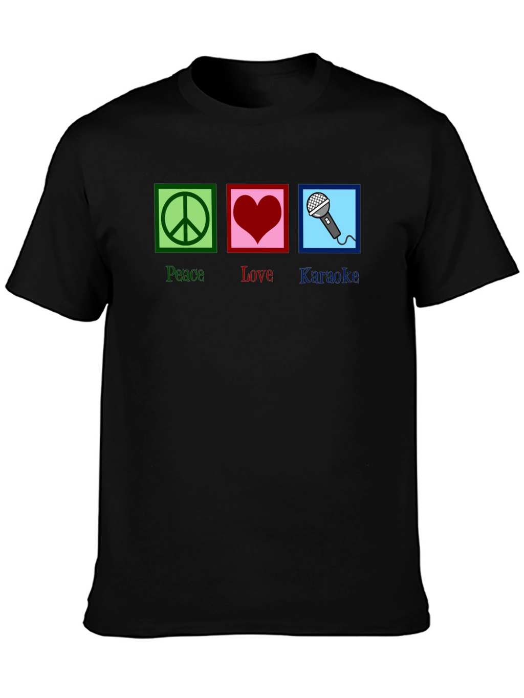 Peace Love Karaoke T-Shirt - Fun Graphic Tee