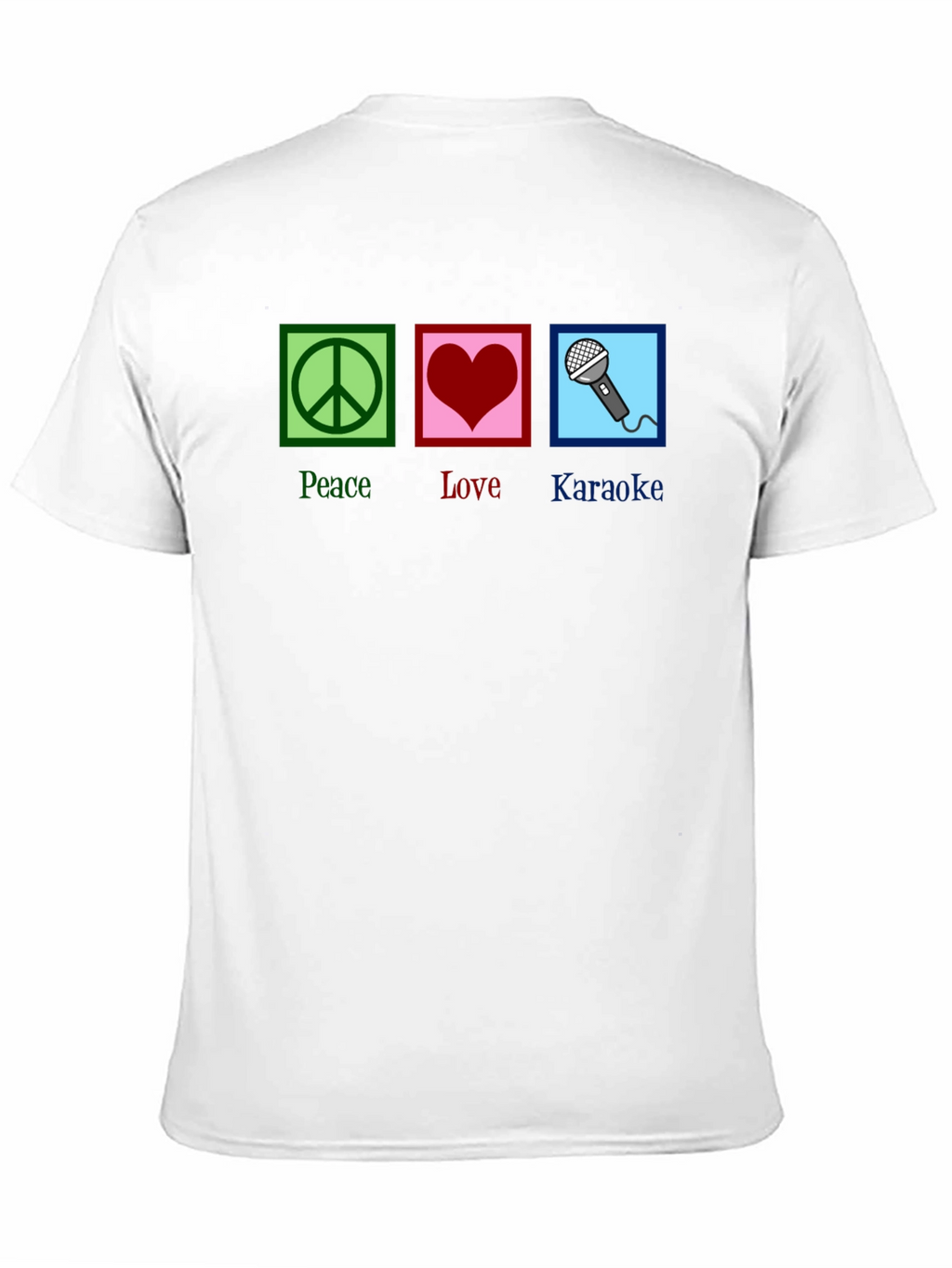 Peace Love Karaoke T-Shirt - Fun Graphic Tee