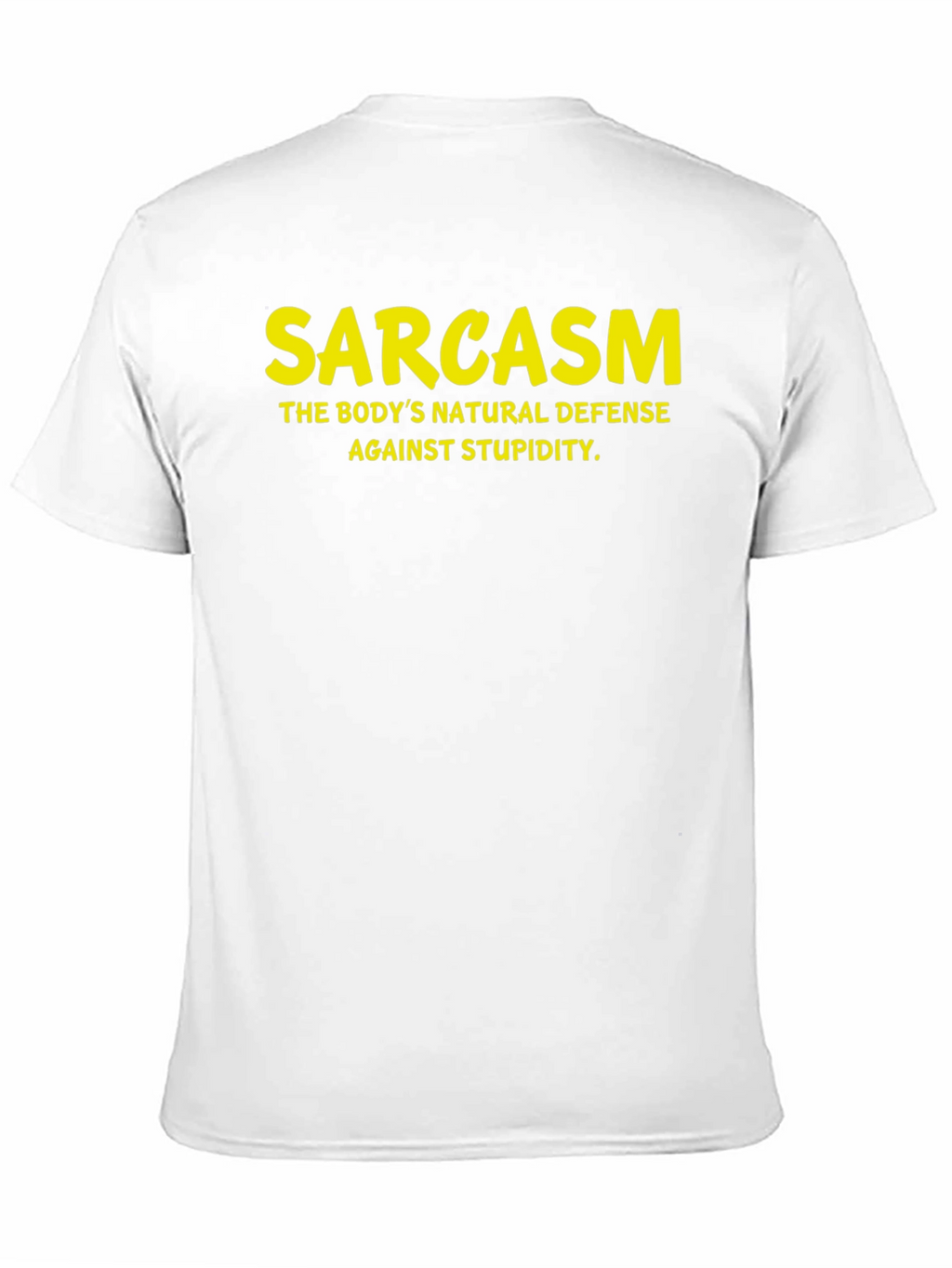 Sarcasm T-Shirt: Natural Defense Against Stupidity