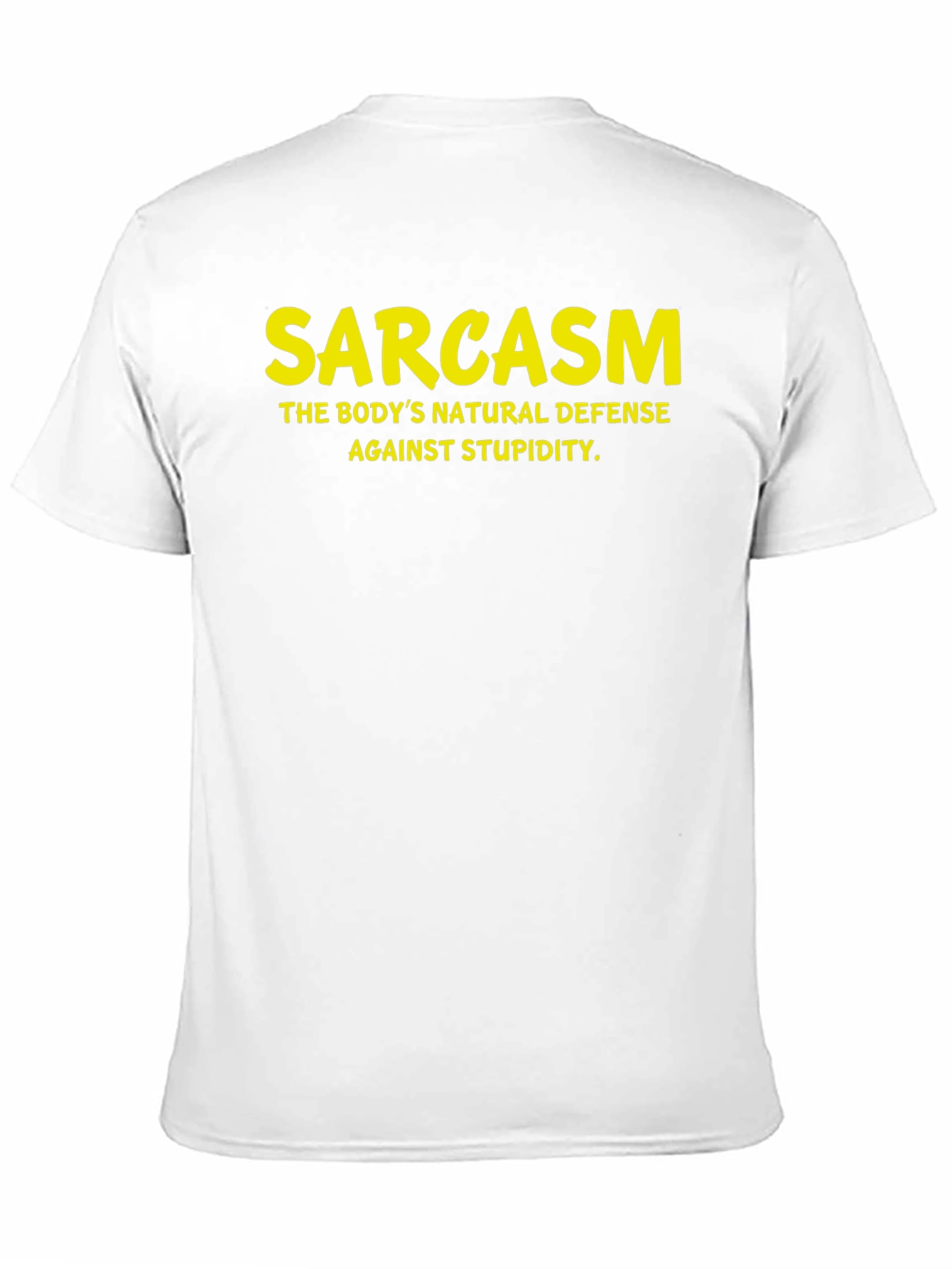 Sarcasm T-Shirt: Natural Defense Against Stupidity