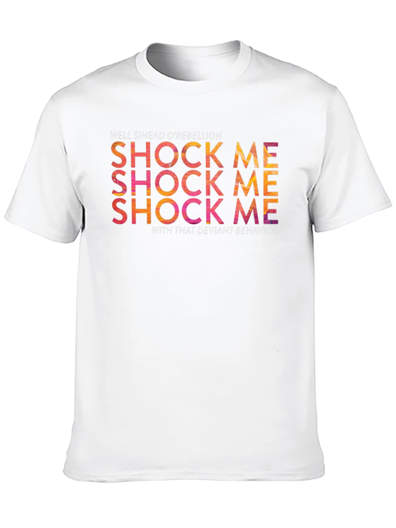 Well Sinead ORebellion T-Shirt - Shock Me Tee