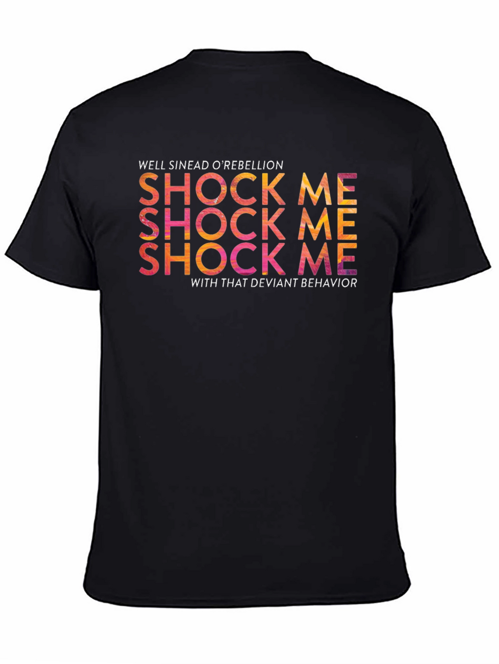 Well Sinead ORebellion T-Shirt - Shock Me Tee