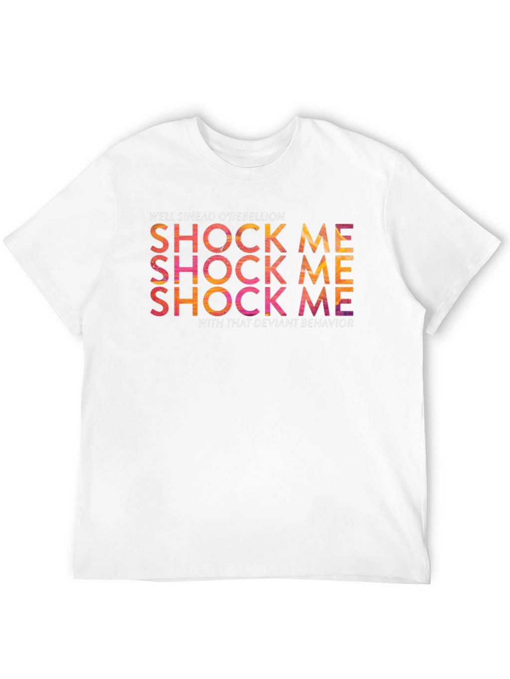 Well Sinead ORebellion T-Shirt - Shock Me Tee