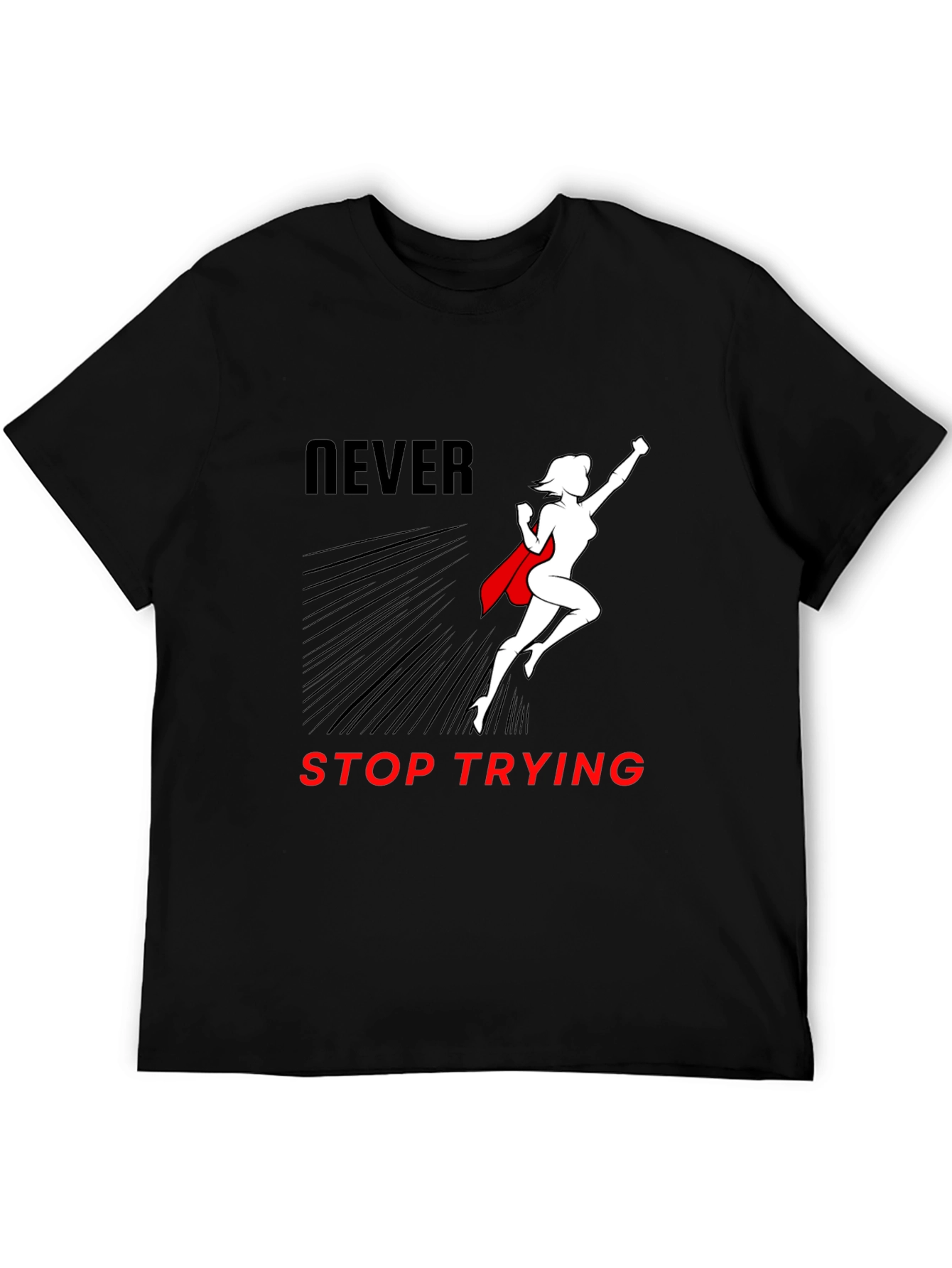 Never Stop Trying Graphic T-Shirt