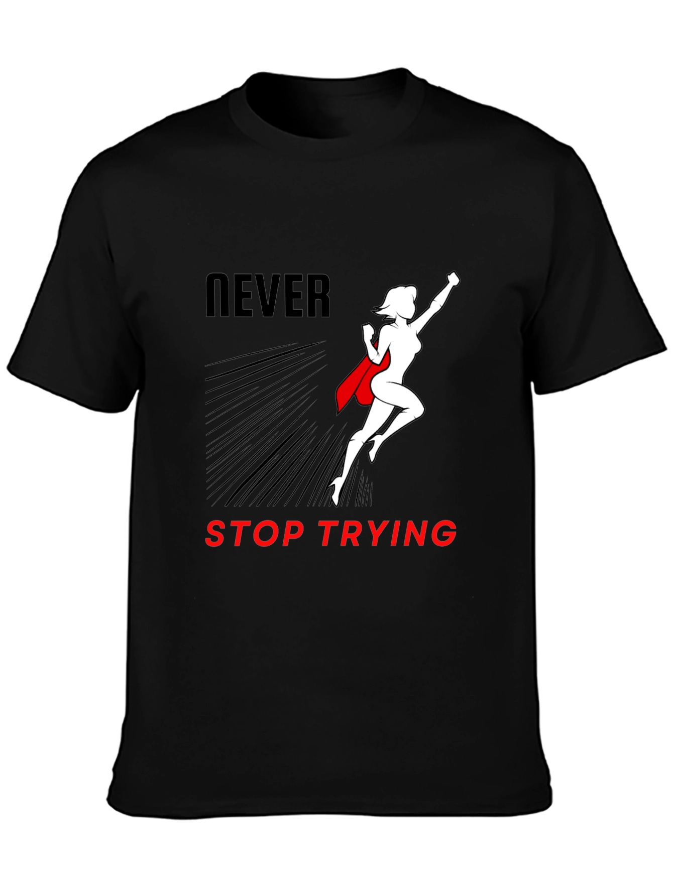 Never Stop Trying Graphic T-Shirt